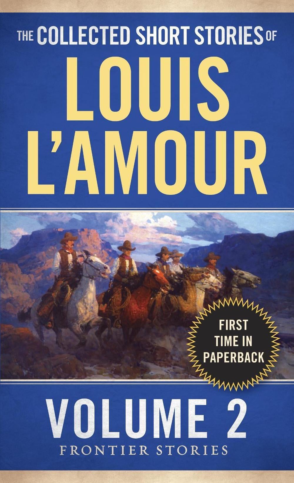 The Collected Short Stories of Louis L'Amour, Volume 2 by Louis L'Amour - ISBN: 9780804179720