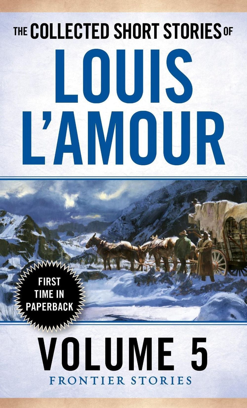 The Collected Short Stories of Louis L'Amour, Volume 5 by Louis L'Amour - ISBN: 9780804179768