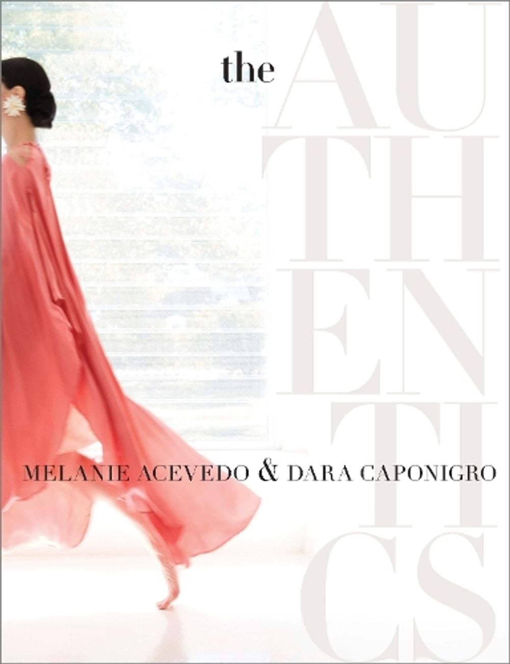 The Authentics by Dara Caponigro - ISBN: 9780804189255