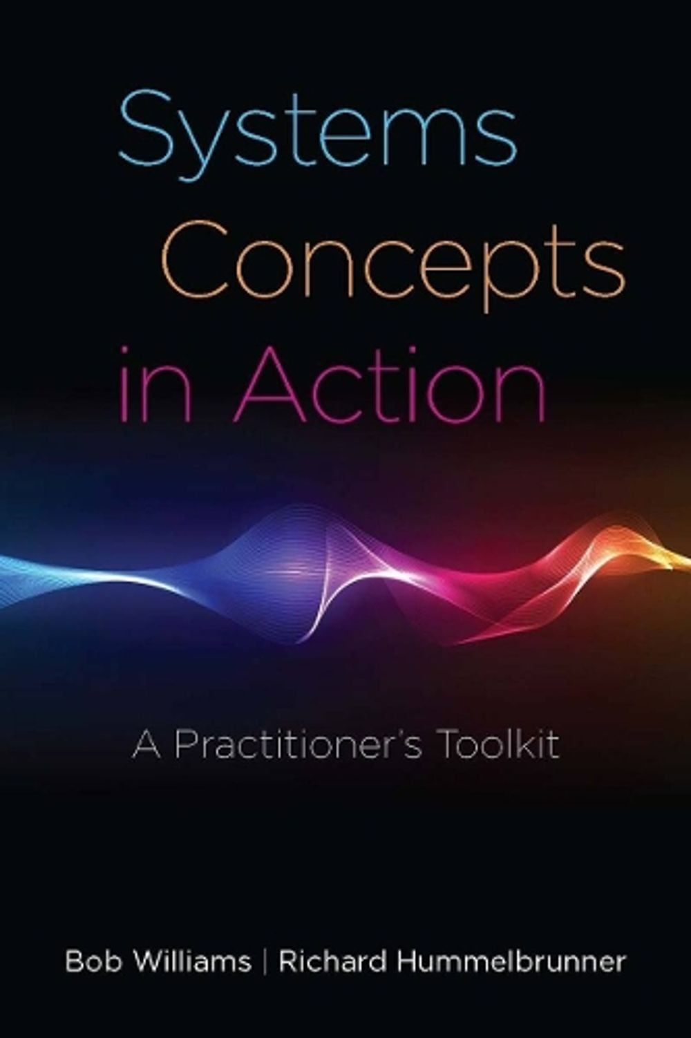 Systems Concepts in Action by Bob Williams - ISBN: 9780804770637