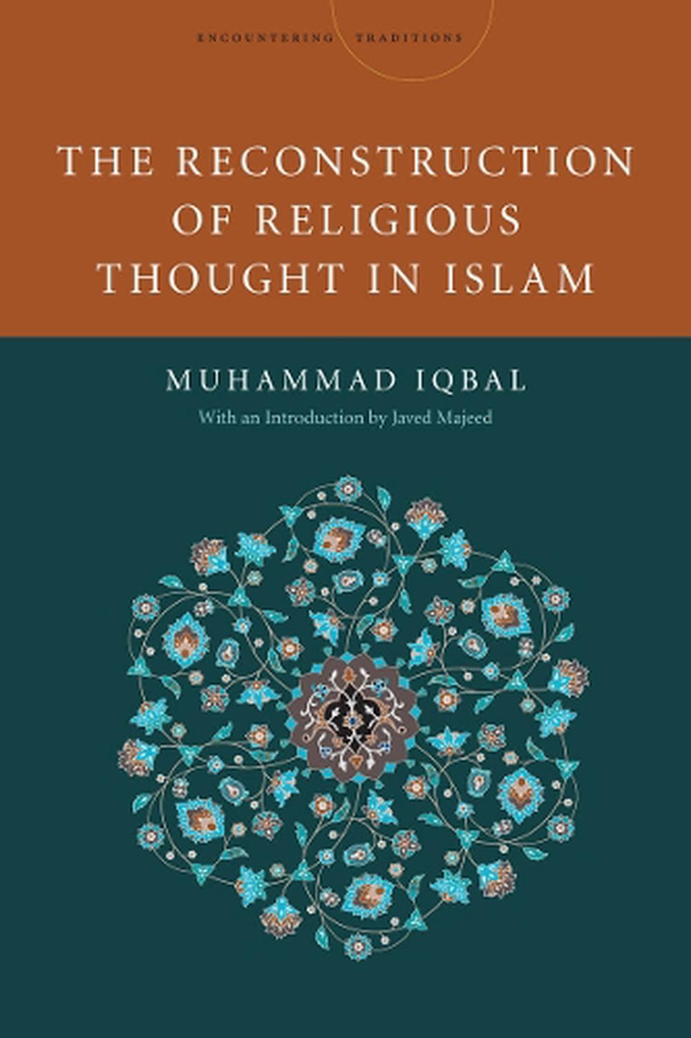 The Reconstruction of Religious Thought in Islam by Mohammad Iqbal - ISBN: 9780804781473