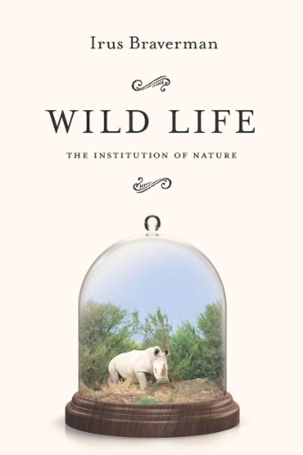 Wild Life by Irus Braverman - ISBN: 9780804795685