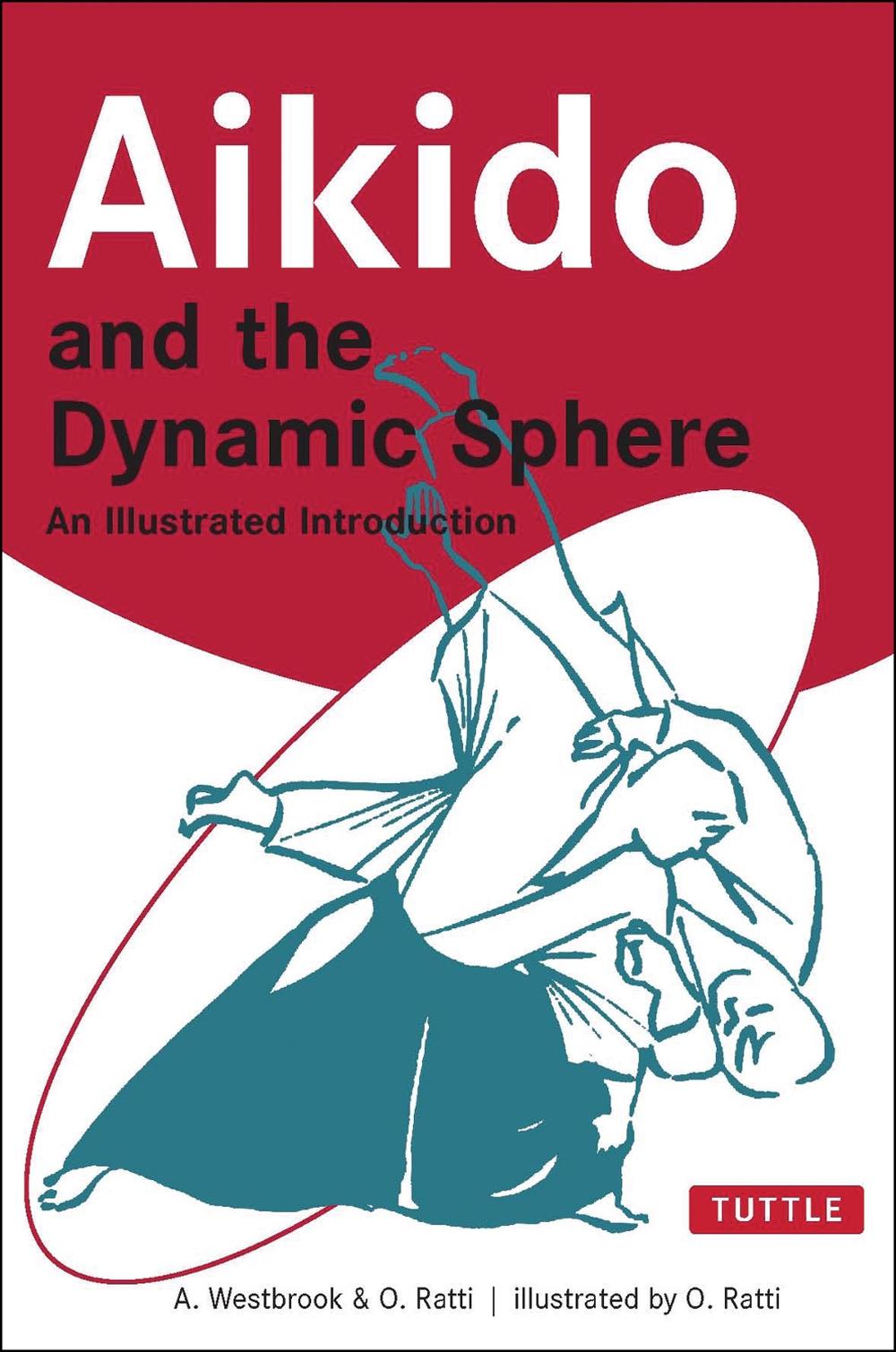 Aikido and the Dynamic Sphere, 9780804832847
