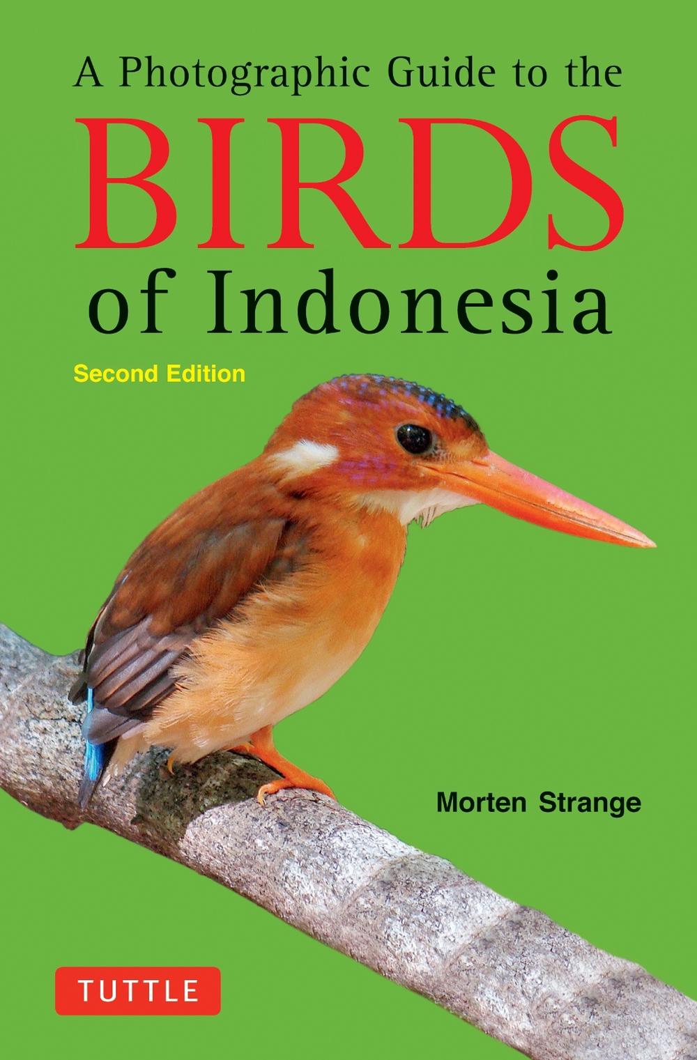 A Photographic Guide to the Birds of Indonesia by Morten Strange - ISBN: 9780804842006