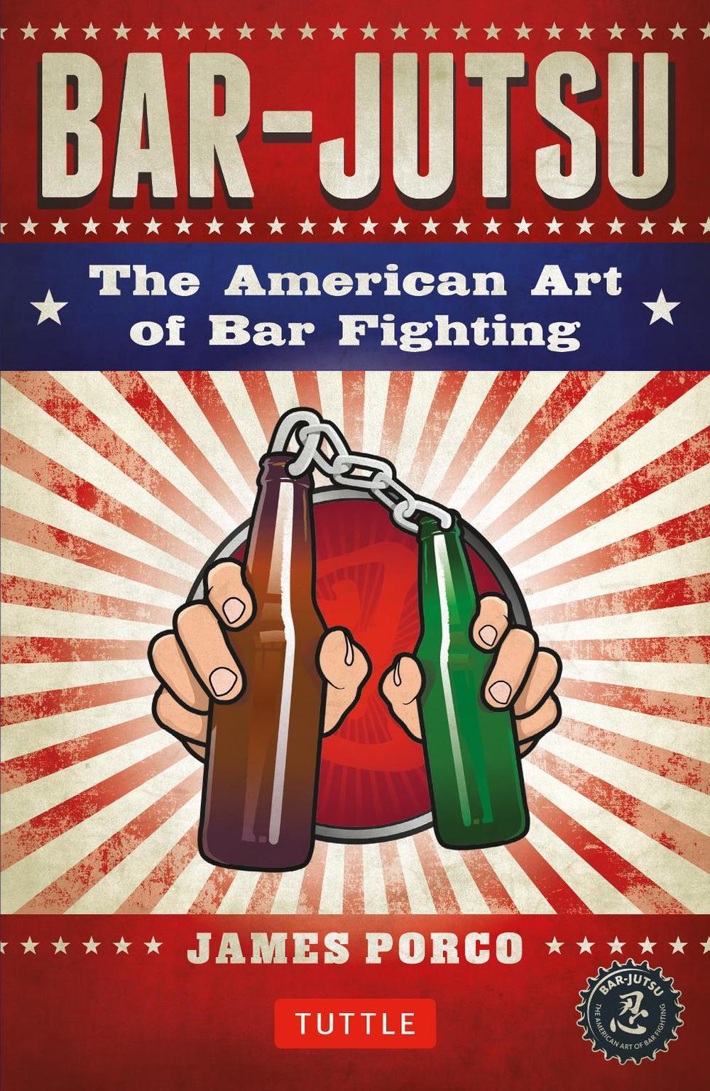 Bar-jutsu by James Porco - ISBN: 9780804843300