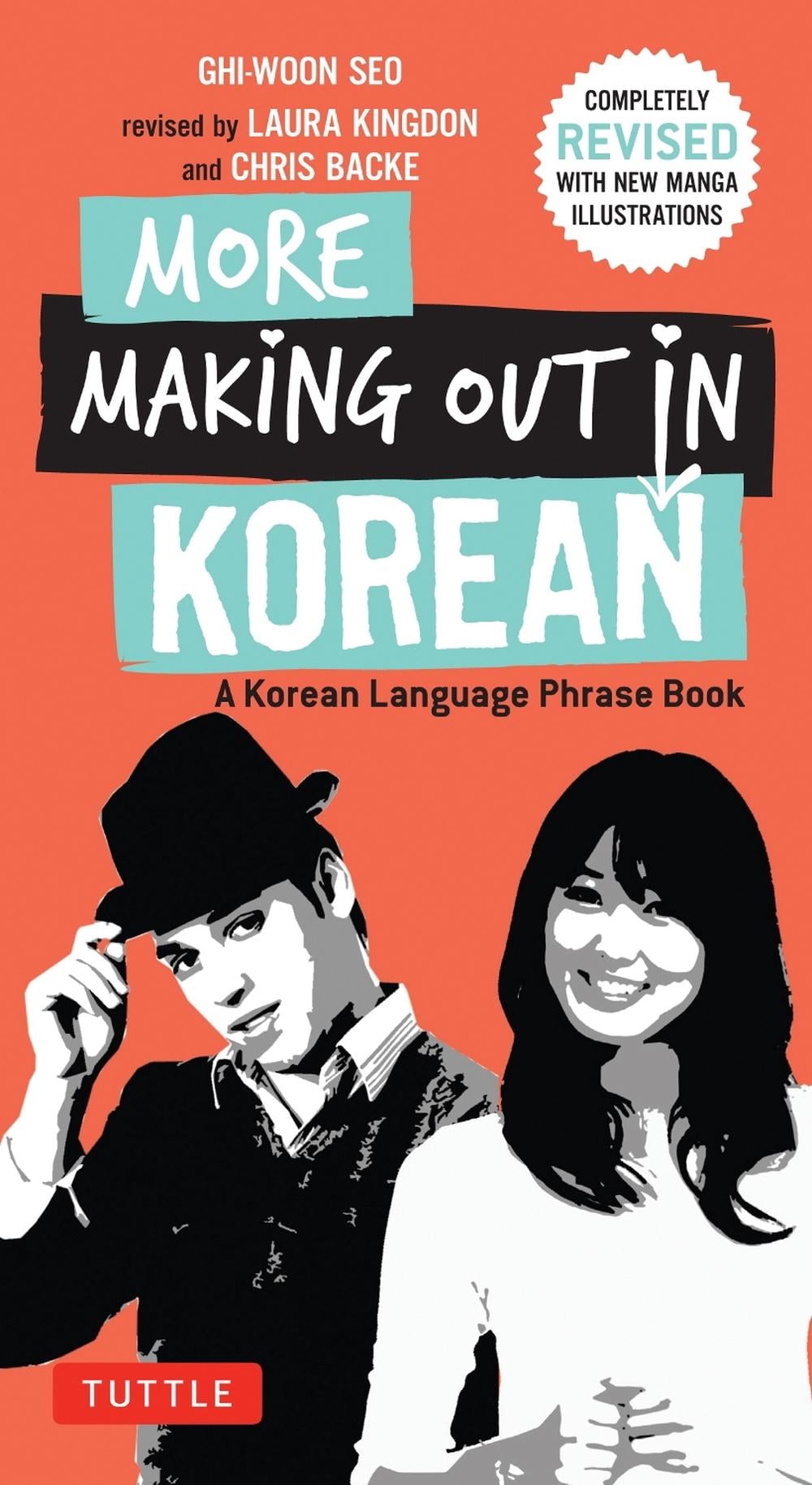 More Making Out in Korean by Laura Kingdon - ISBN: 9780804843560