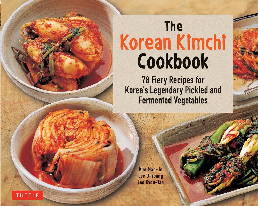 The Korean Kimchi Cookbook, 9780804848602
