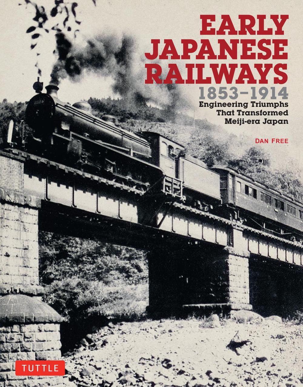 Early Japanese Railways 1853-1914, 9780804849739