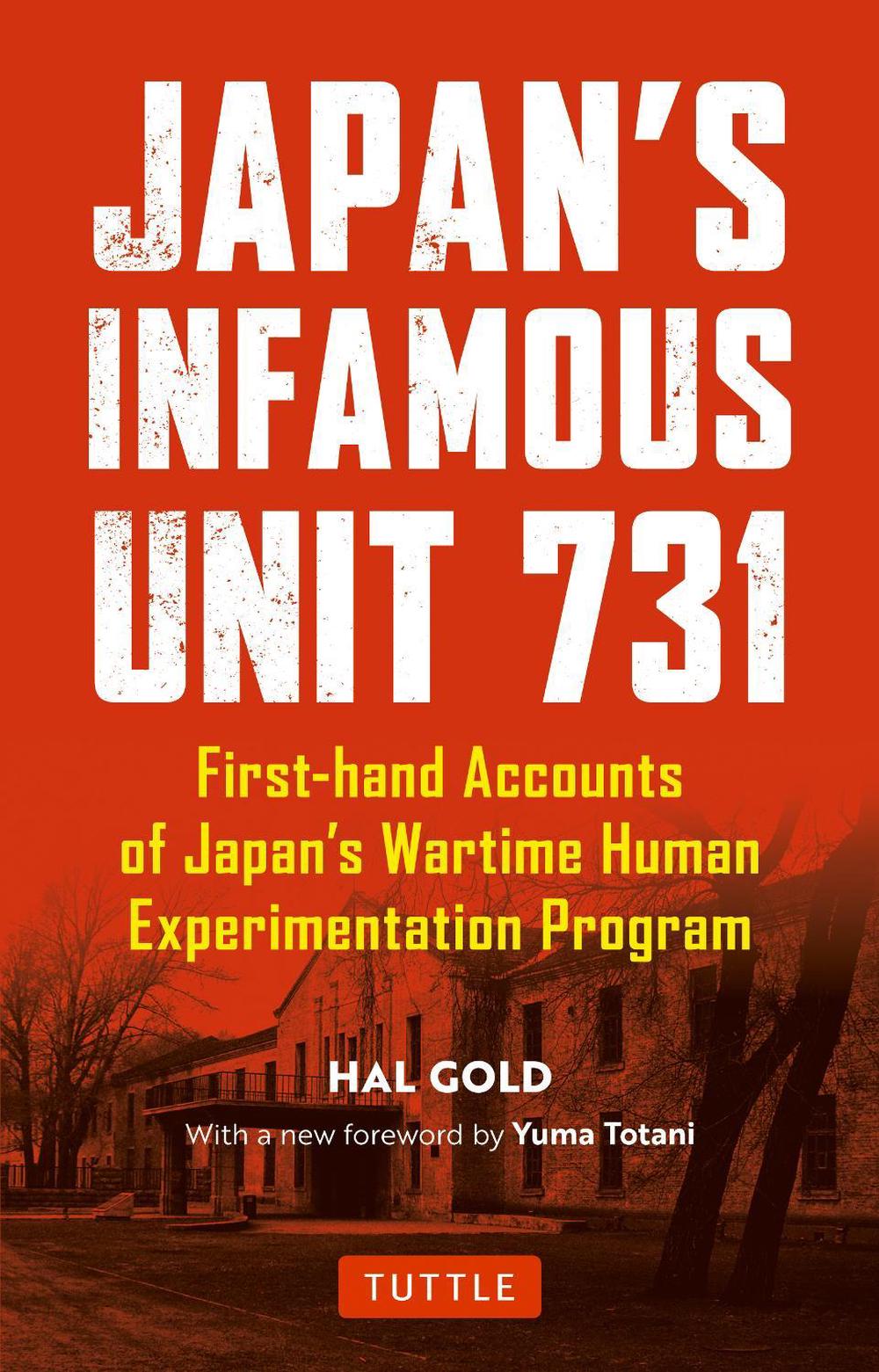 Japan's Infamous Unit 731, 9780804852197