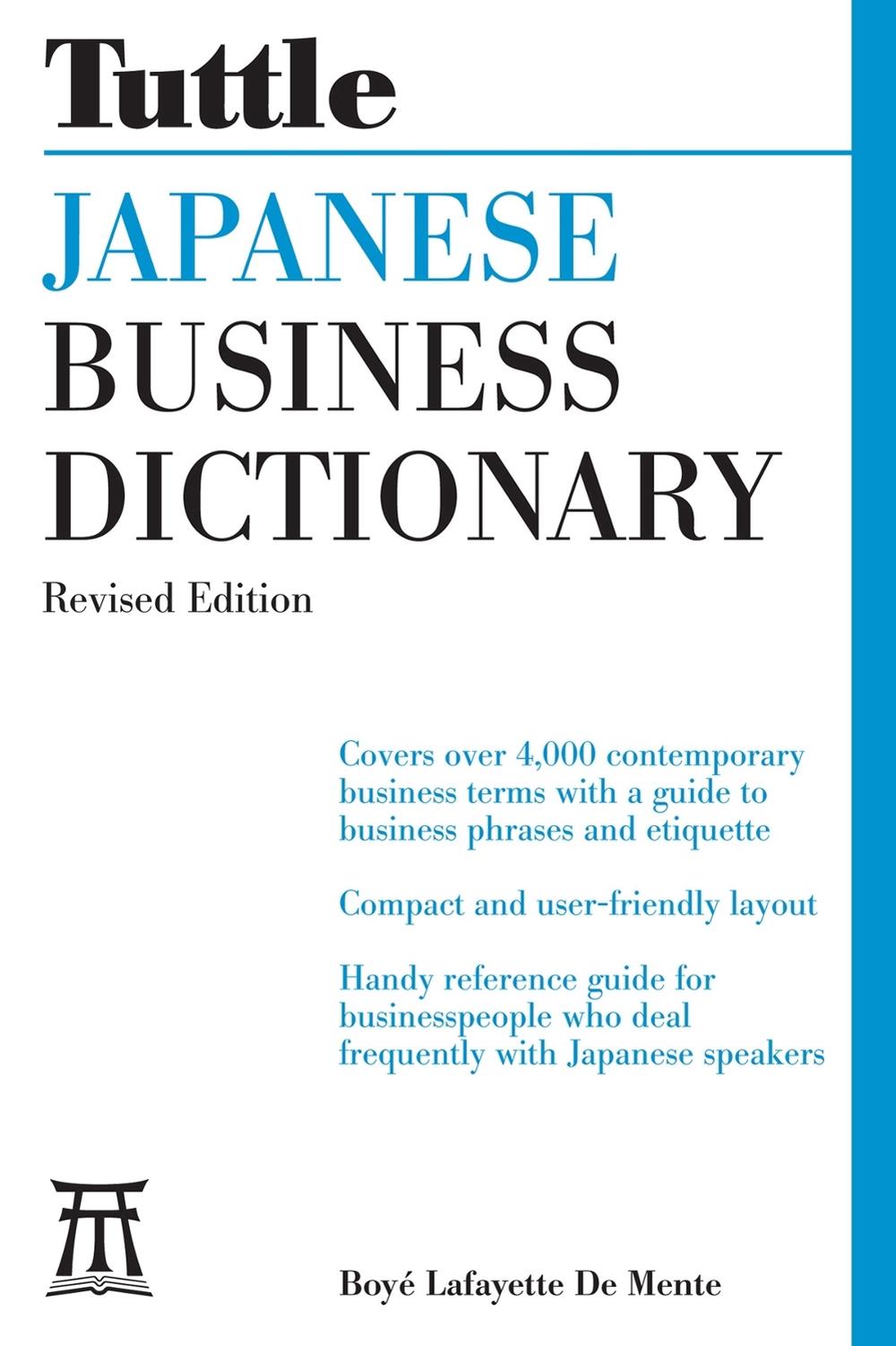 Japanese Business Dictionary Revised Edition by Boye Lafayette De Mente - ISBN: 9780804855914