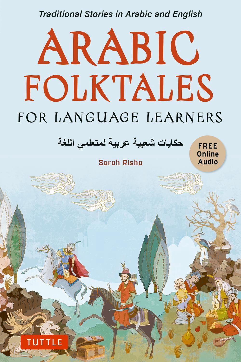 Arabic Folktales for Language Learners, 9780804857109