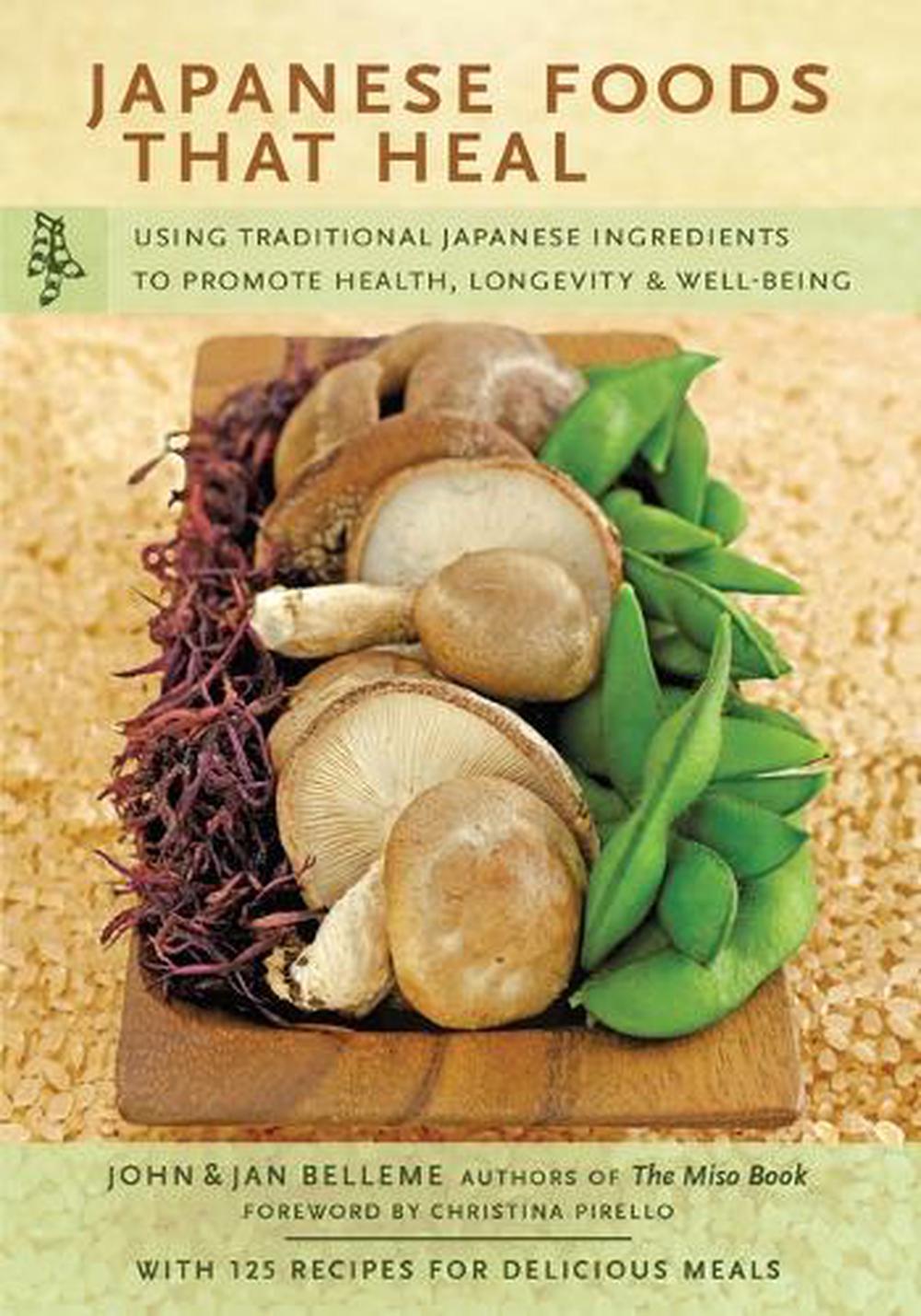 Japanese Foods That Heal, 9780804857925