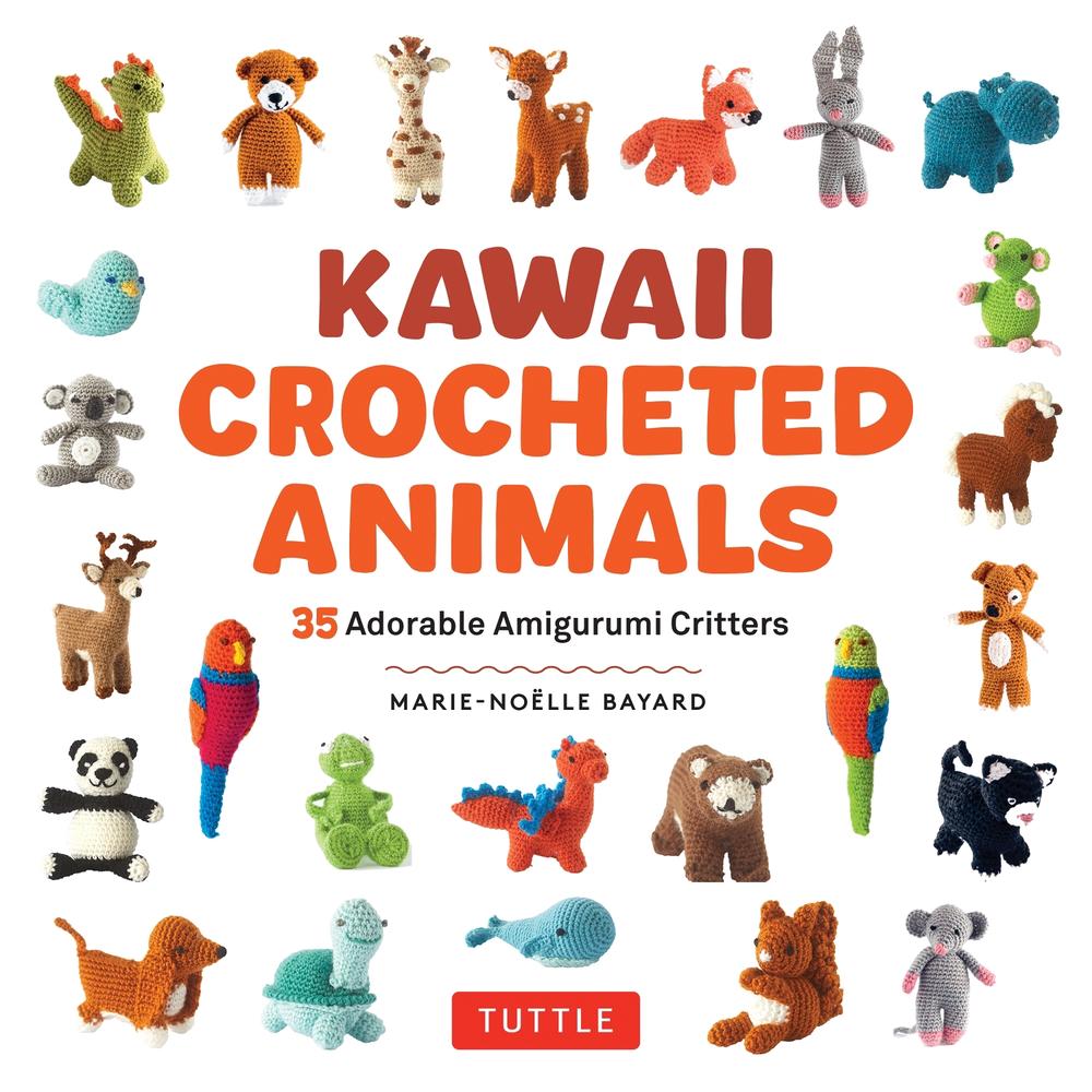 Kawaii Crocheted Animals, 9780804858021