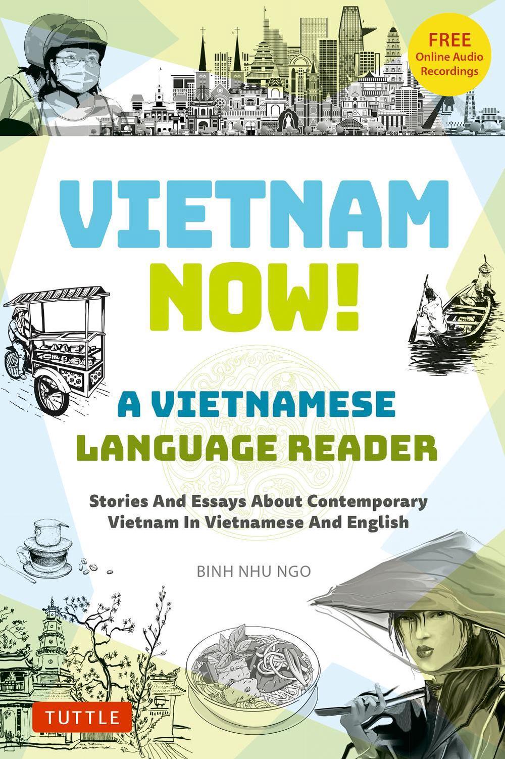 Vietnam Now! A Vietnamese Language Reader, 9780804858045