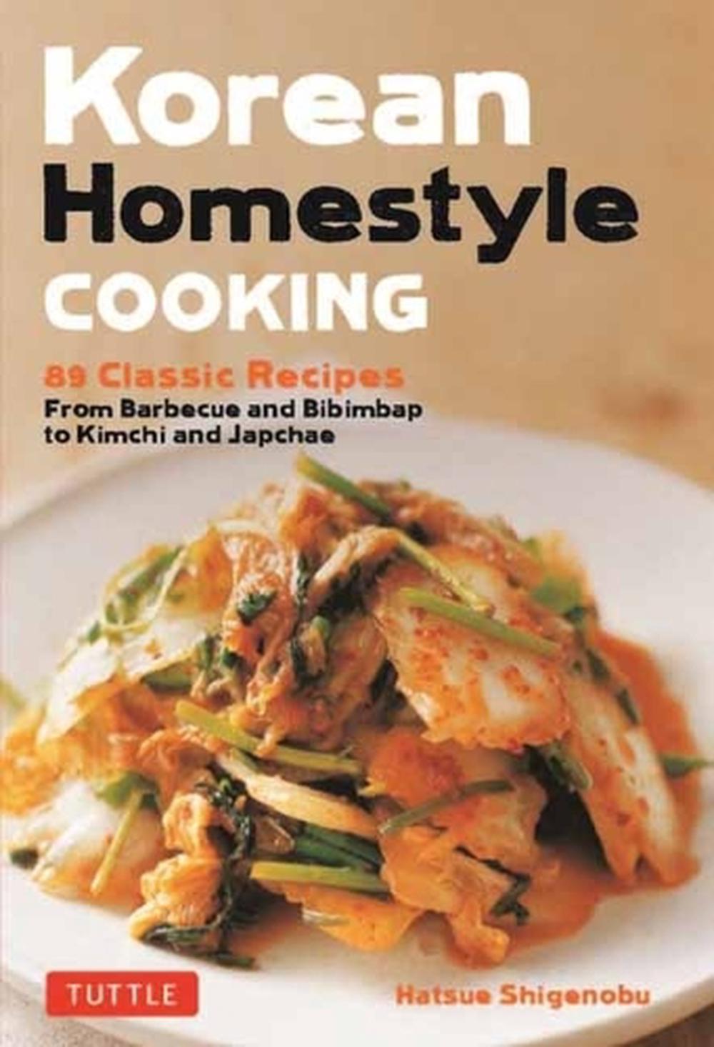 Korean Homestyle Cooking, 9780804858564