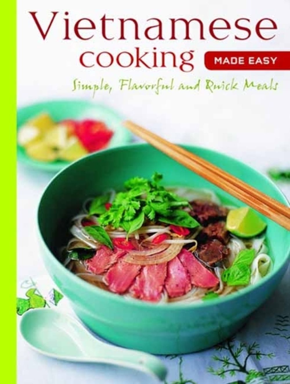 Vietnamese Cooking Made Easy by Periplus Editors - ISBN: 9780804859813
