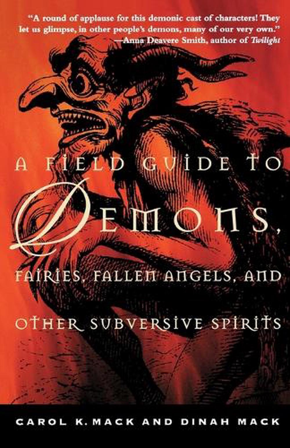 A Field Guide to Demons, Fairies, Fallen Angels and Other Subversive ...