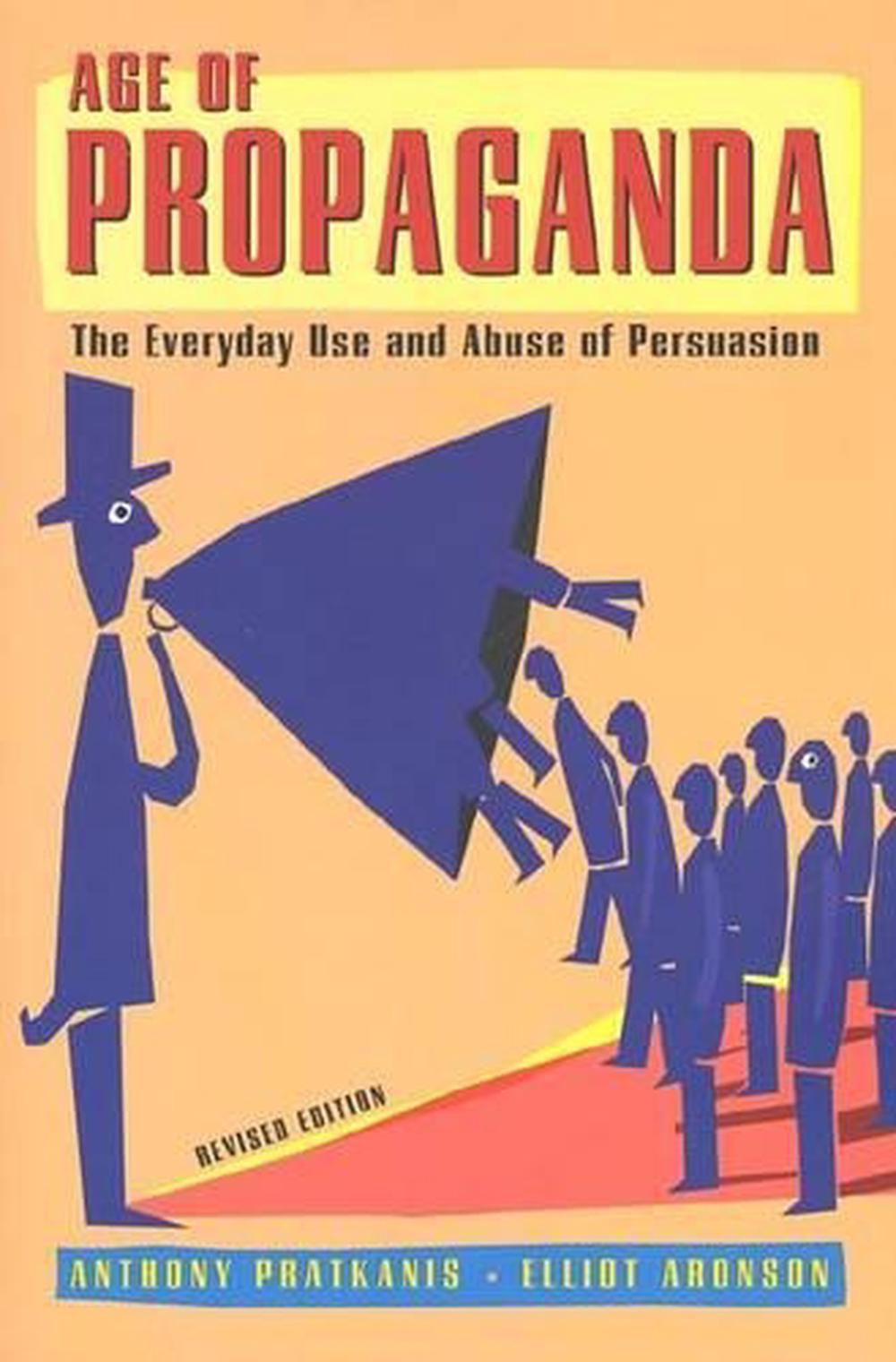 Age of Propaganda by Anthony Pratkanis - ISBN: 9780805074031