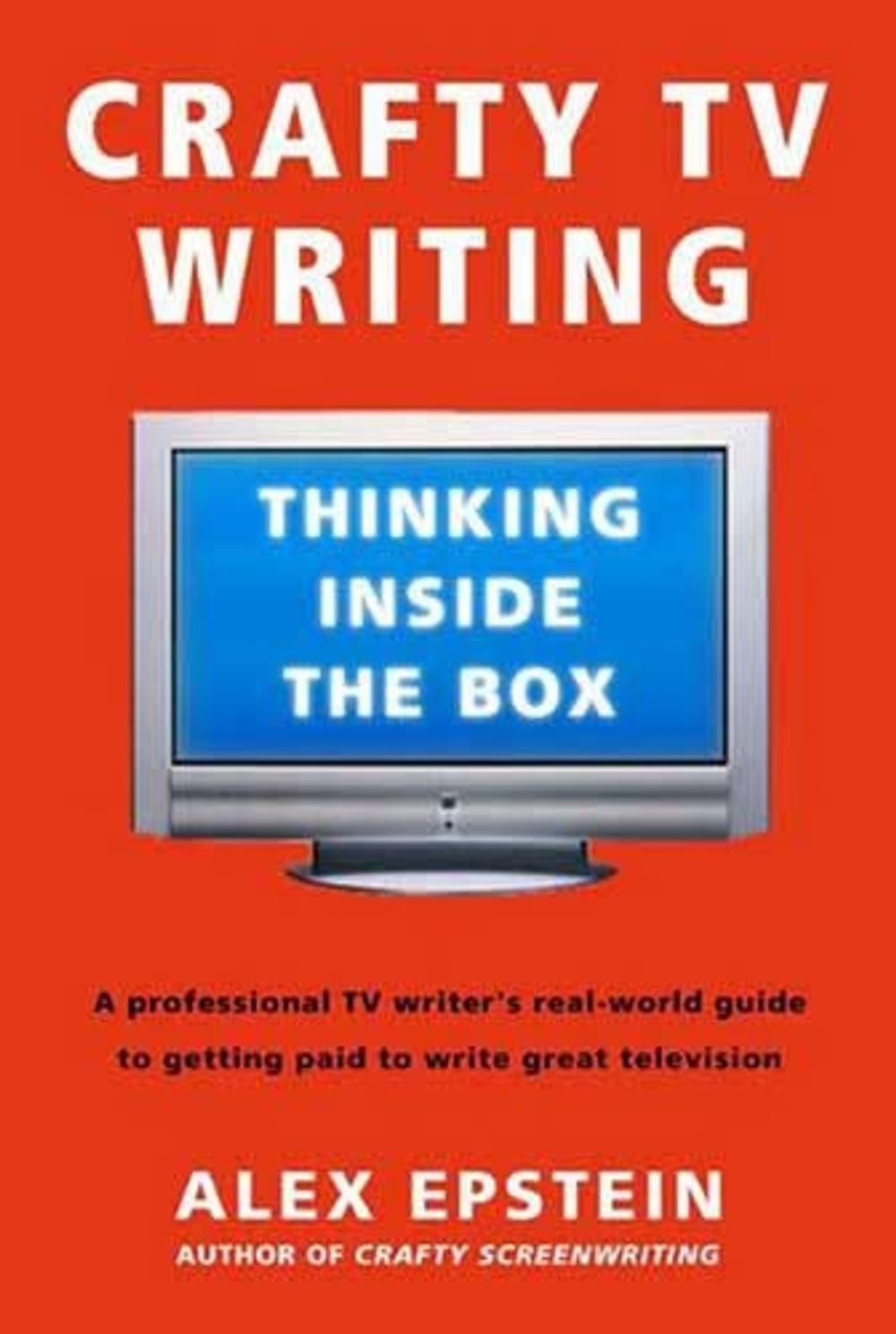 Crafty Tv Writing by Alex Epstein - ISBN: 9780805080285