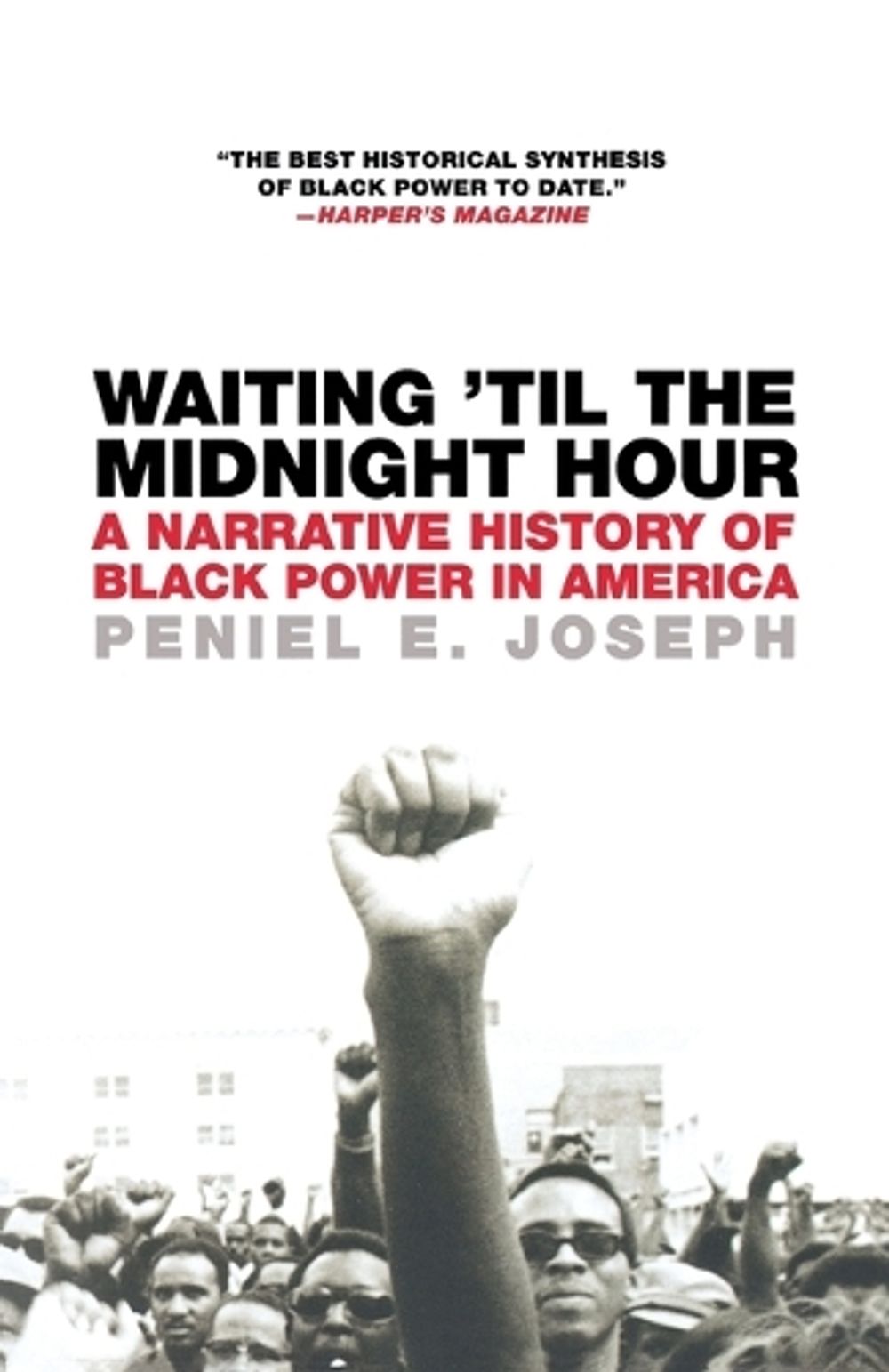 Waiting 'Til the Midnight Hour by Peniel E. Joseph - ISBN: 9780805083354