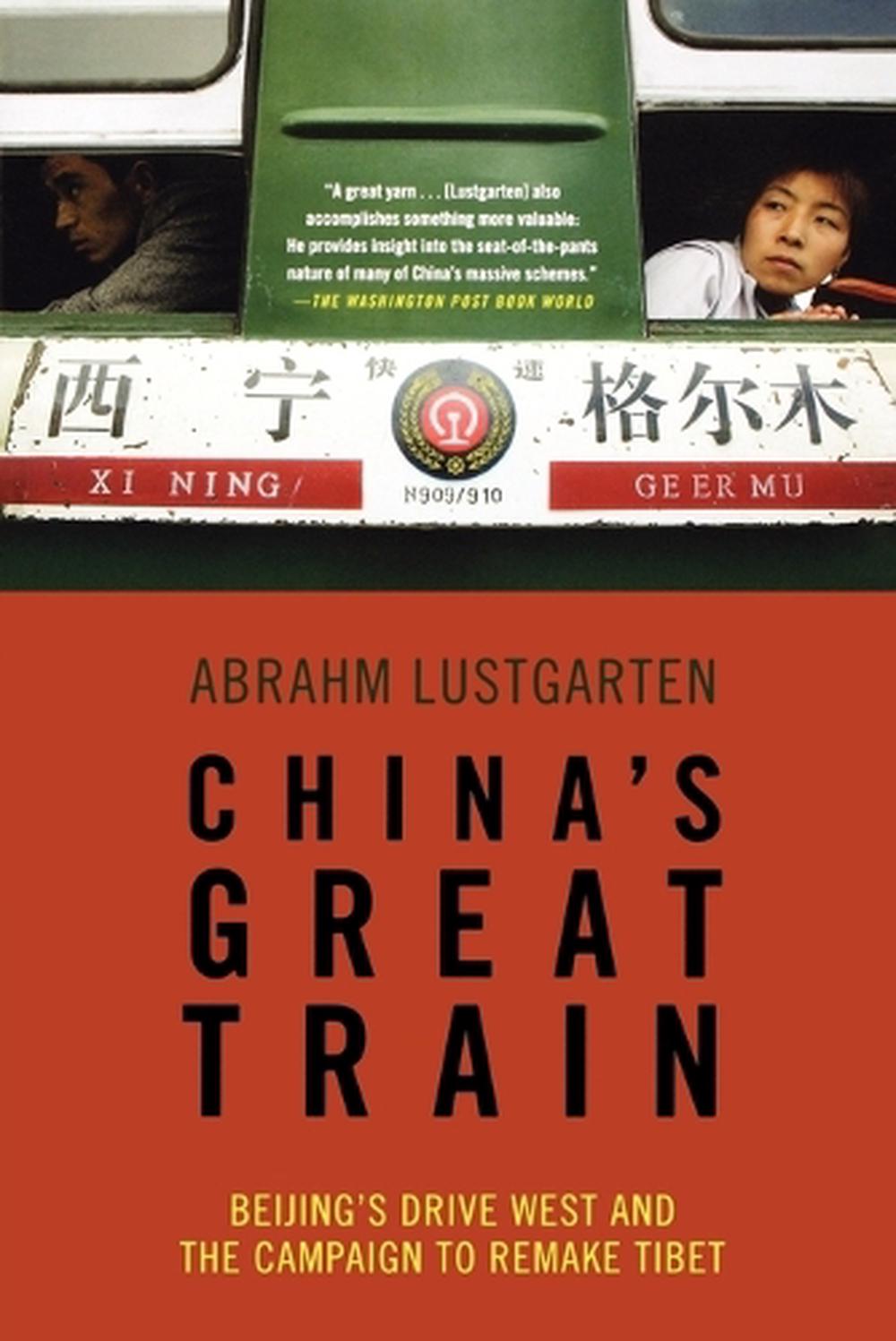 China's Great Train by Abrahm Lustgarten - ISBN: 9780805090185