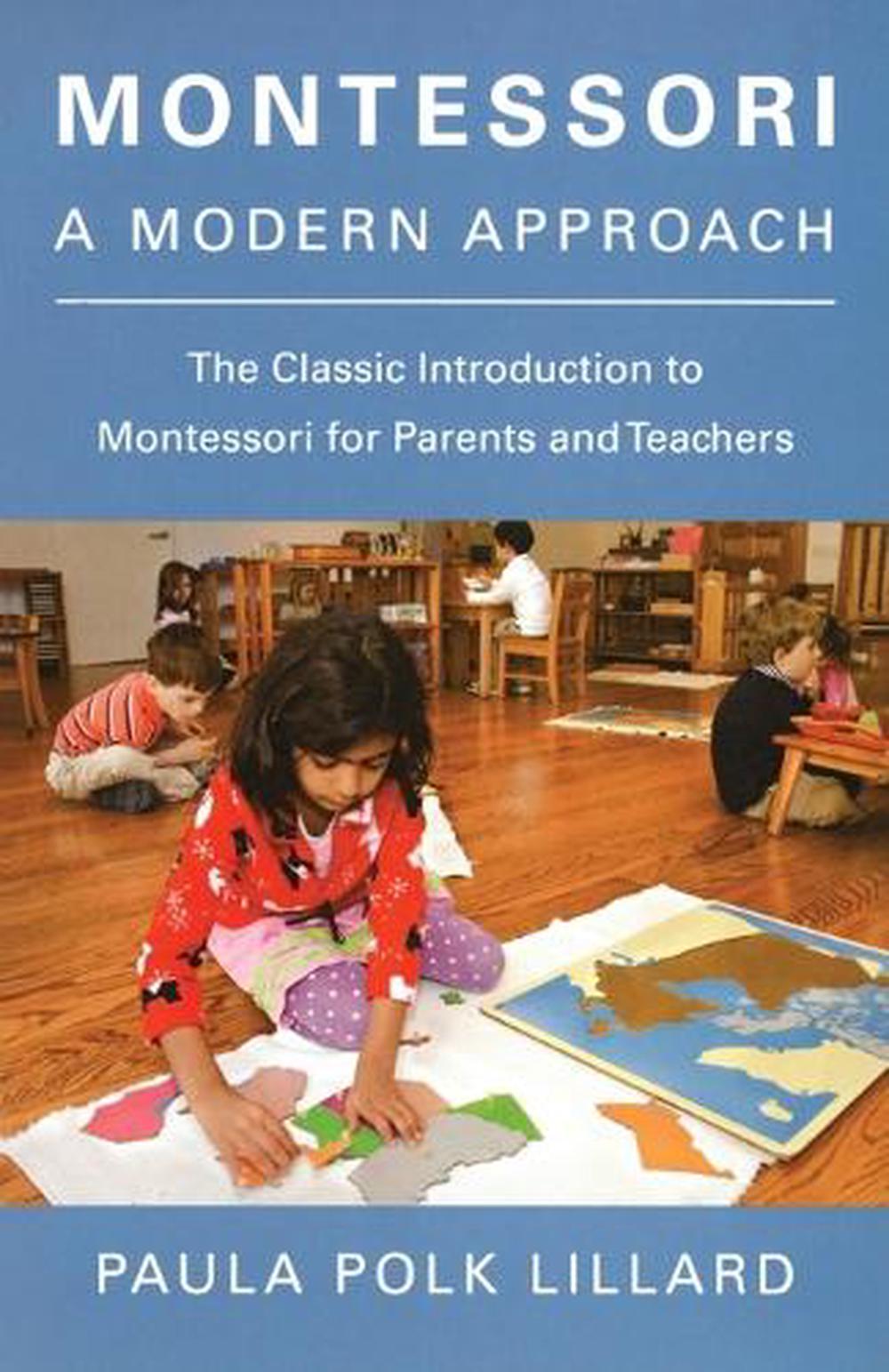 Montessori: A Modern Approach by Paula Polk Lillard - ISBN: 9780805209204