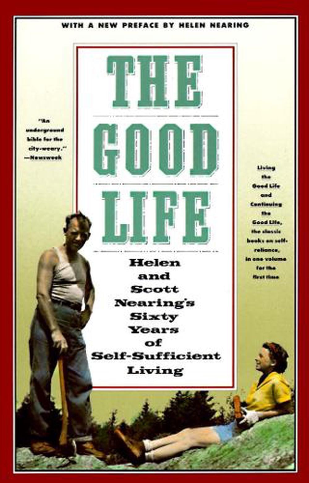 The Good Life by Helen Nearing - ISBN: 9780805209709