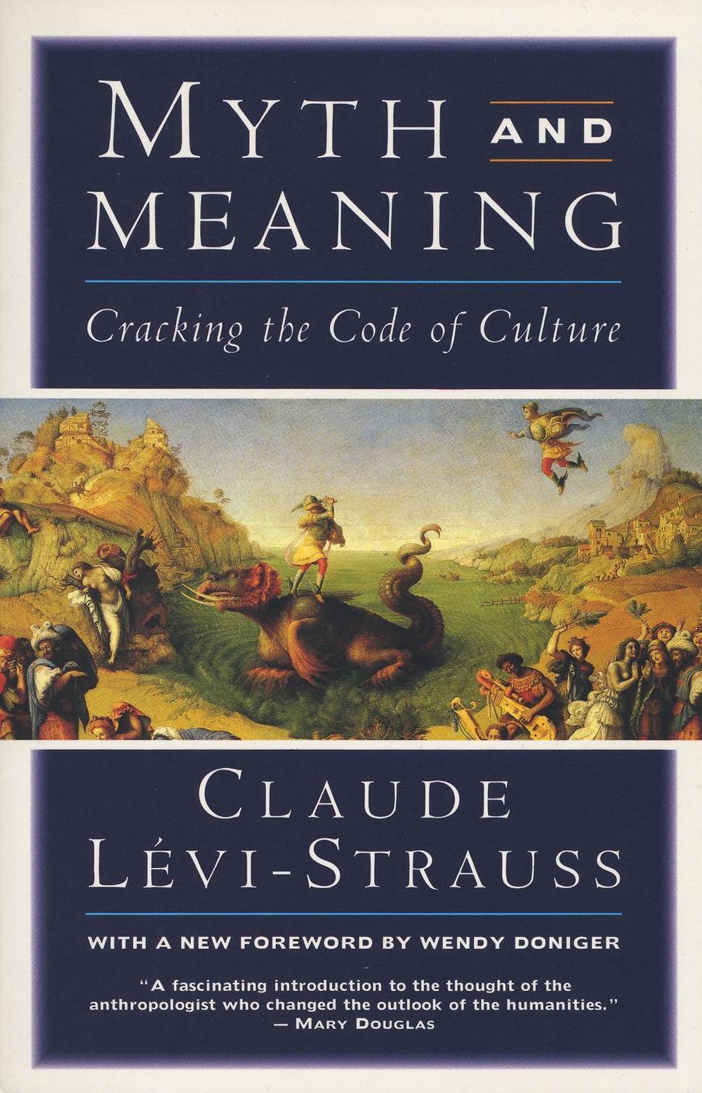 Myth and Meaning by Claude Levi-Strauss - ISBN: 9780805210385
