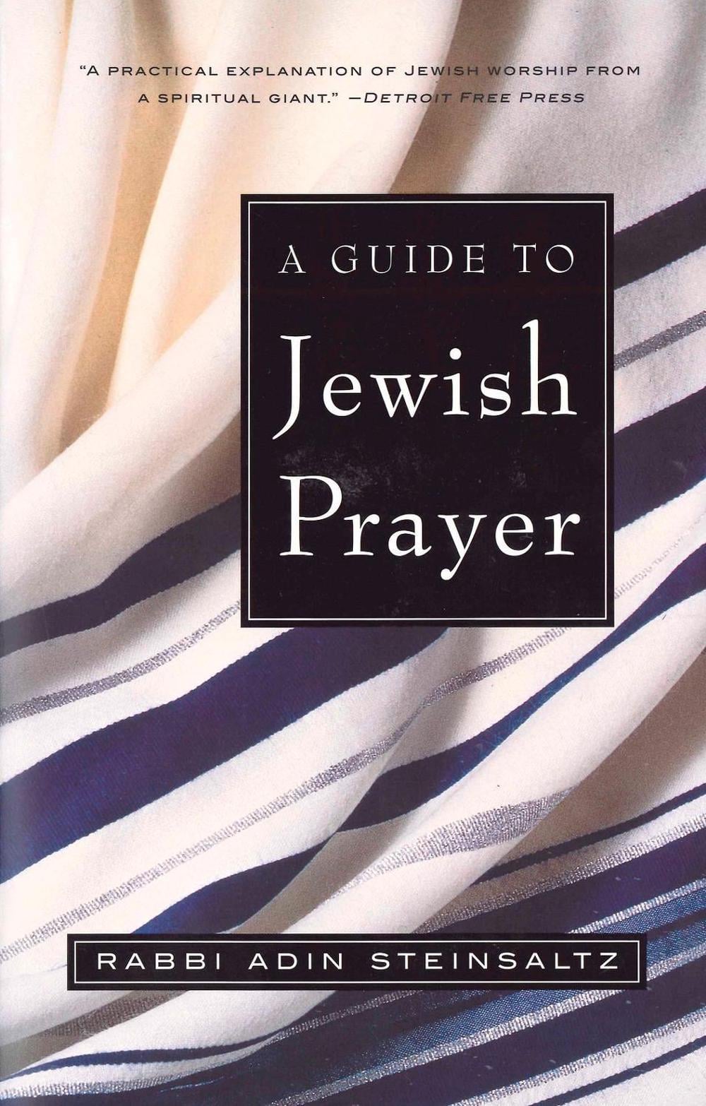 A Guide to Jewish Prayer by Rabbi Adin Steinsaltz - ISBN: 9780805211474