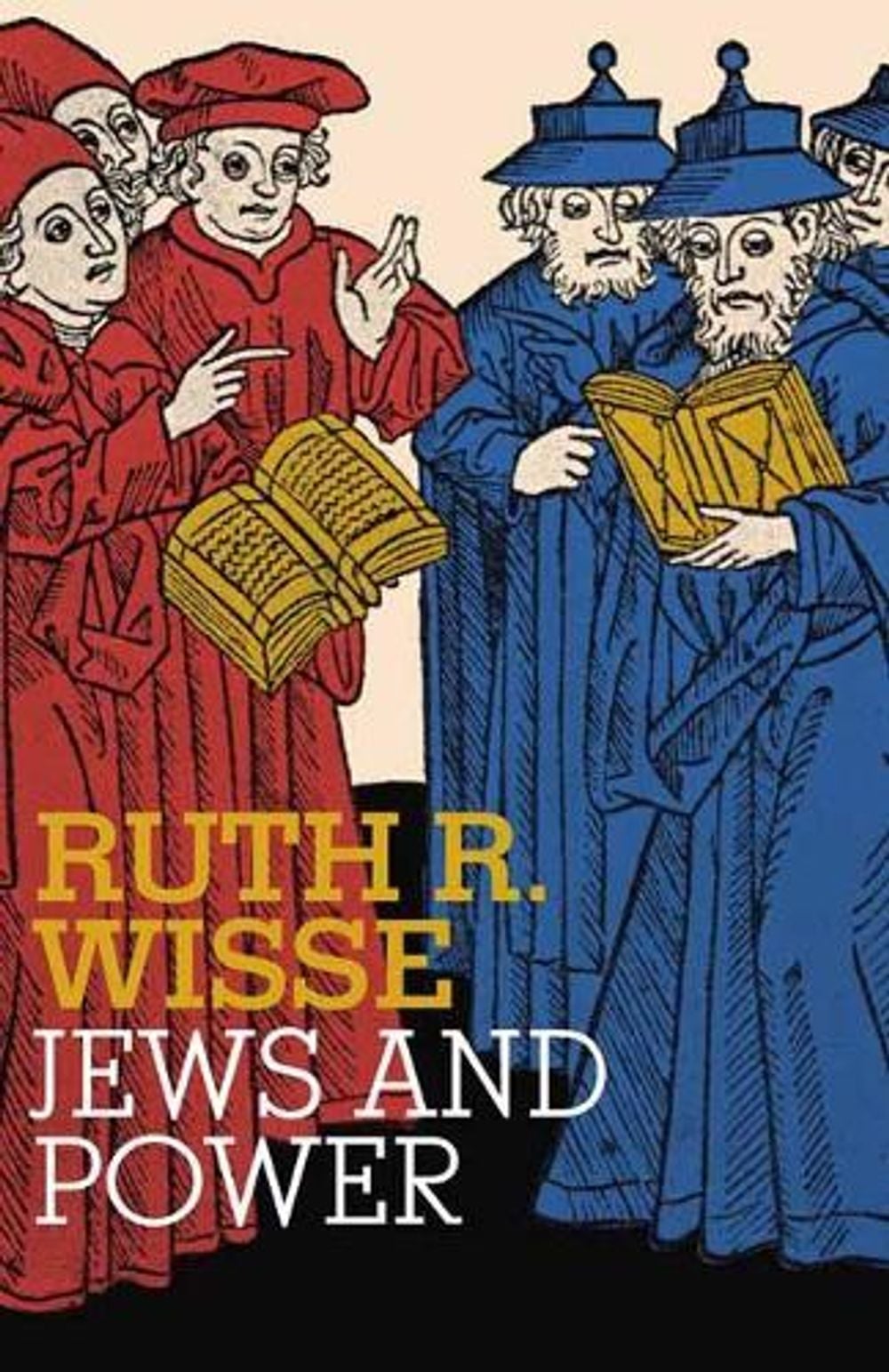 Jews and Power by Ruth R. Wisse - ISBN: 9780805211740