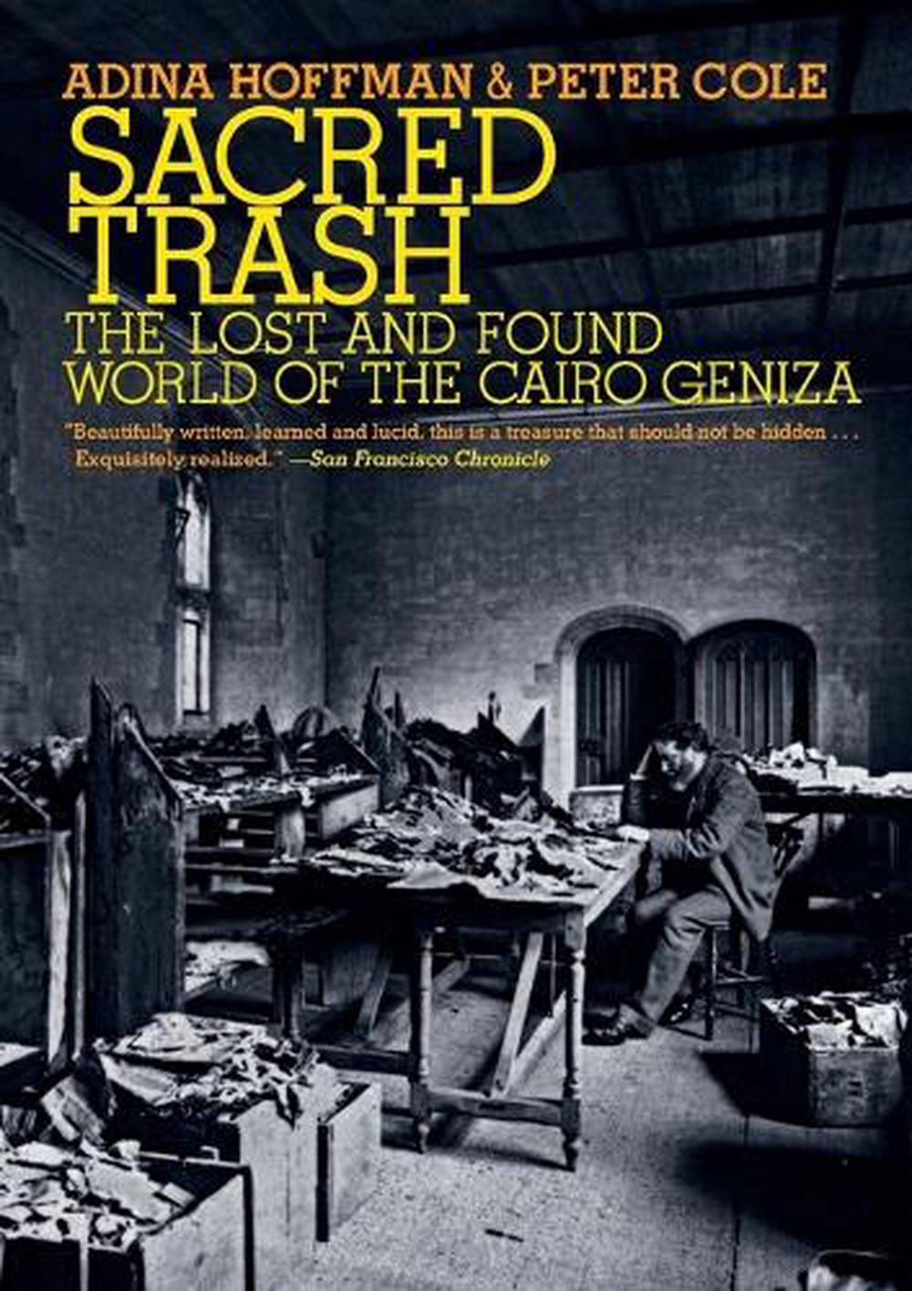Sacred Trash by Adina Hoffman - ISBN: 9780805212235