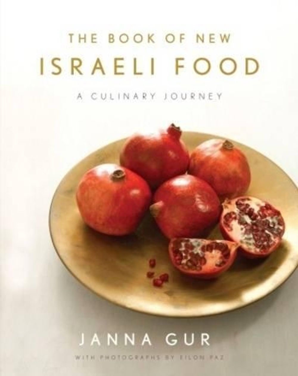 The Book of New Israeli Food by Janna Gur - ISBN: 9780805212242