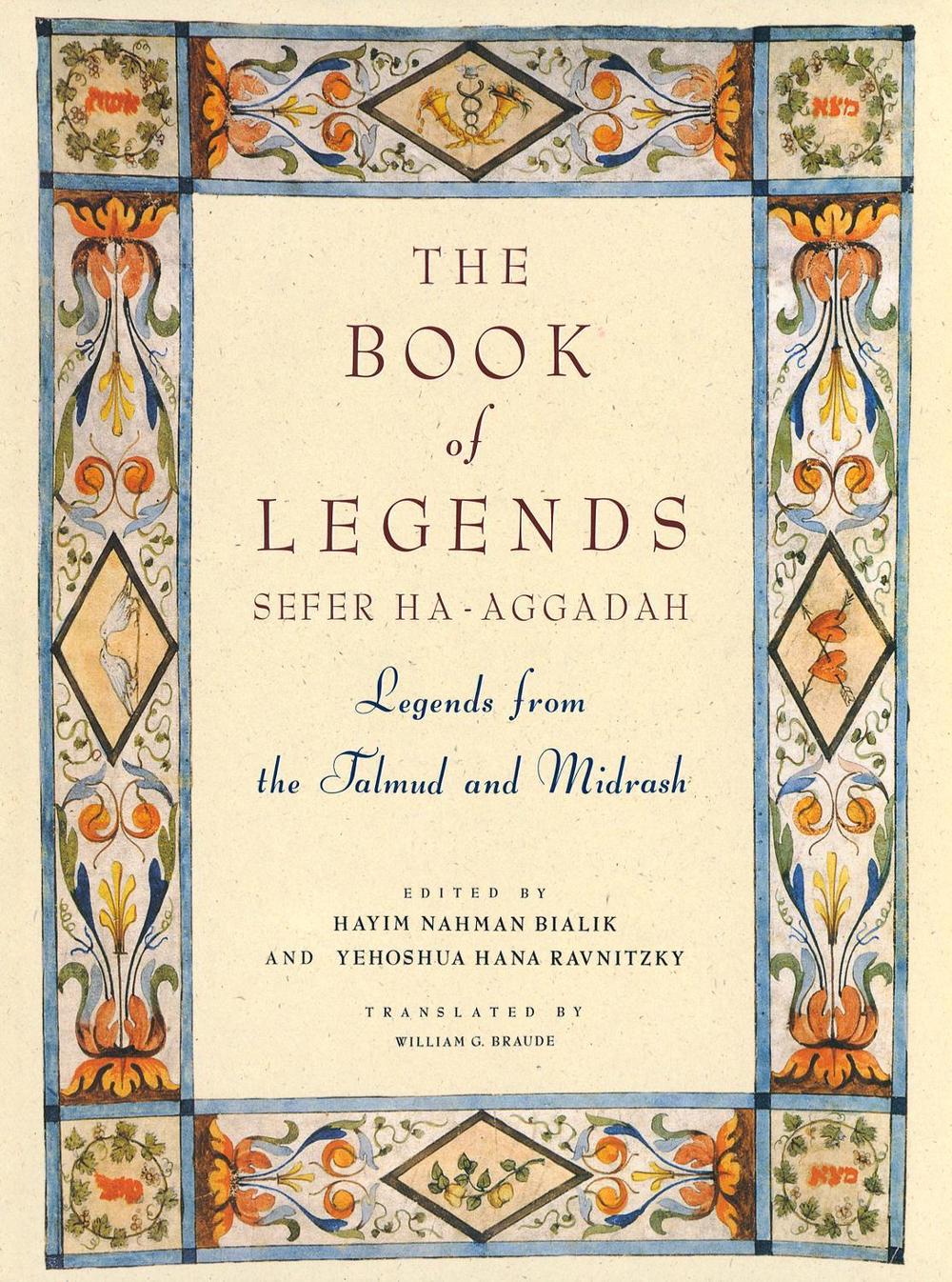 The Book of Legends/Sefer Ha-Aggadah by Hayyim Nahman Bialik - ISBN: 9780805241136