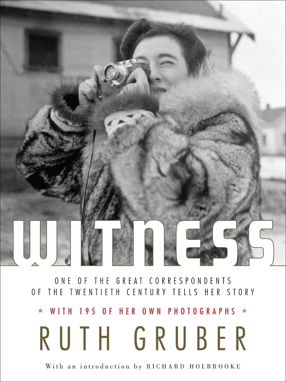 Witness by Ruth Gruber - ISBN: 9780805242430