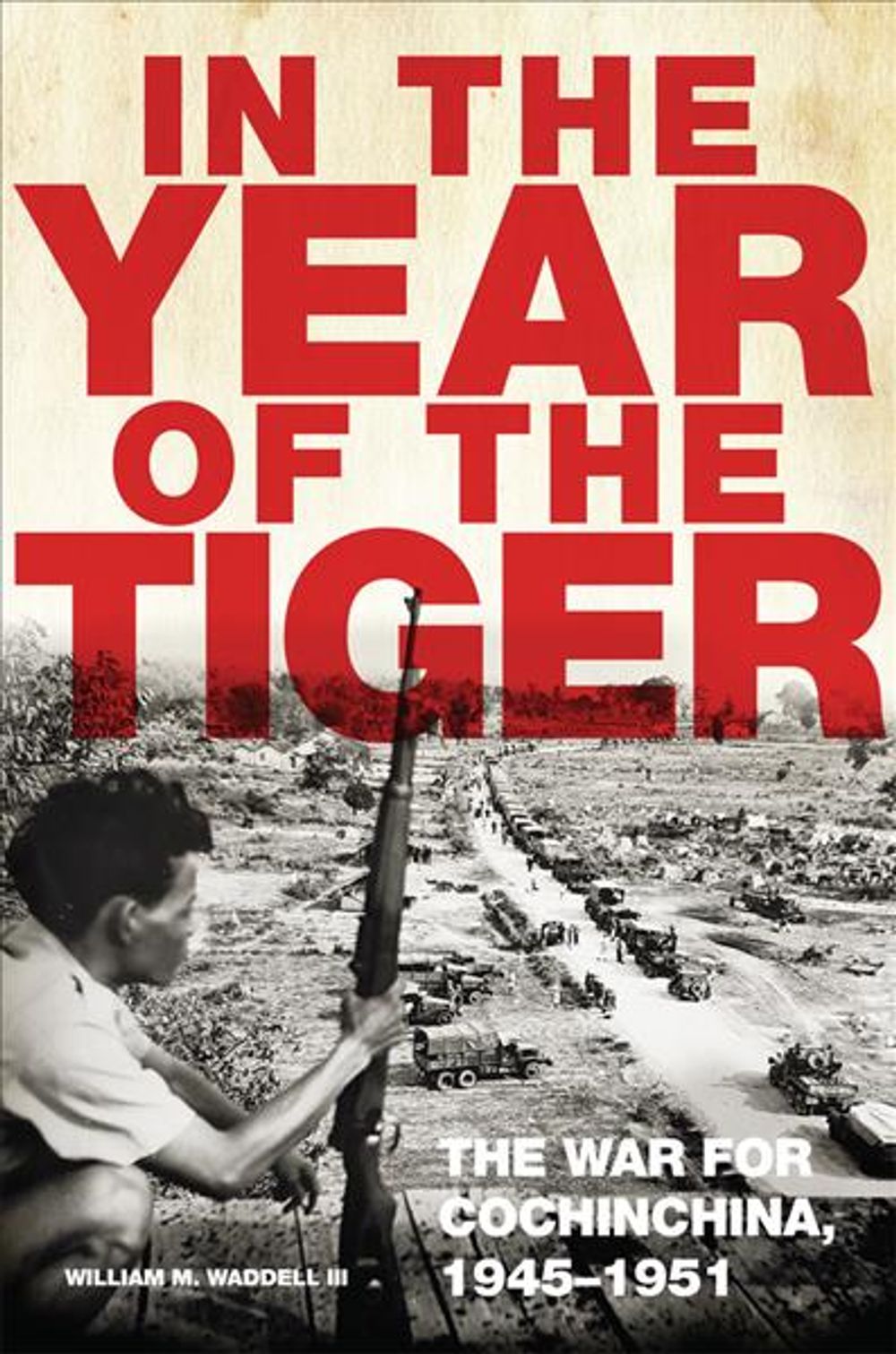 In the Year of the Tiger by William M. Waddell - ISBN: 9780806160276