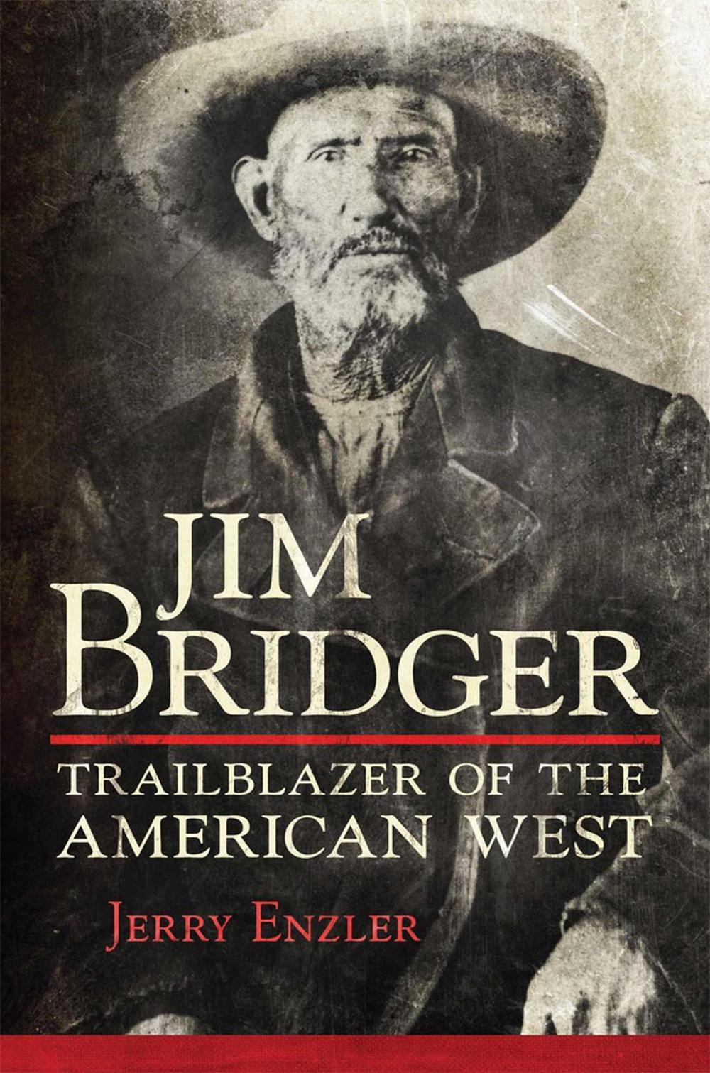 Jim Bridger by Jerry Enzler - ISBN: 9780806191973