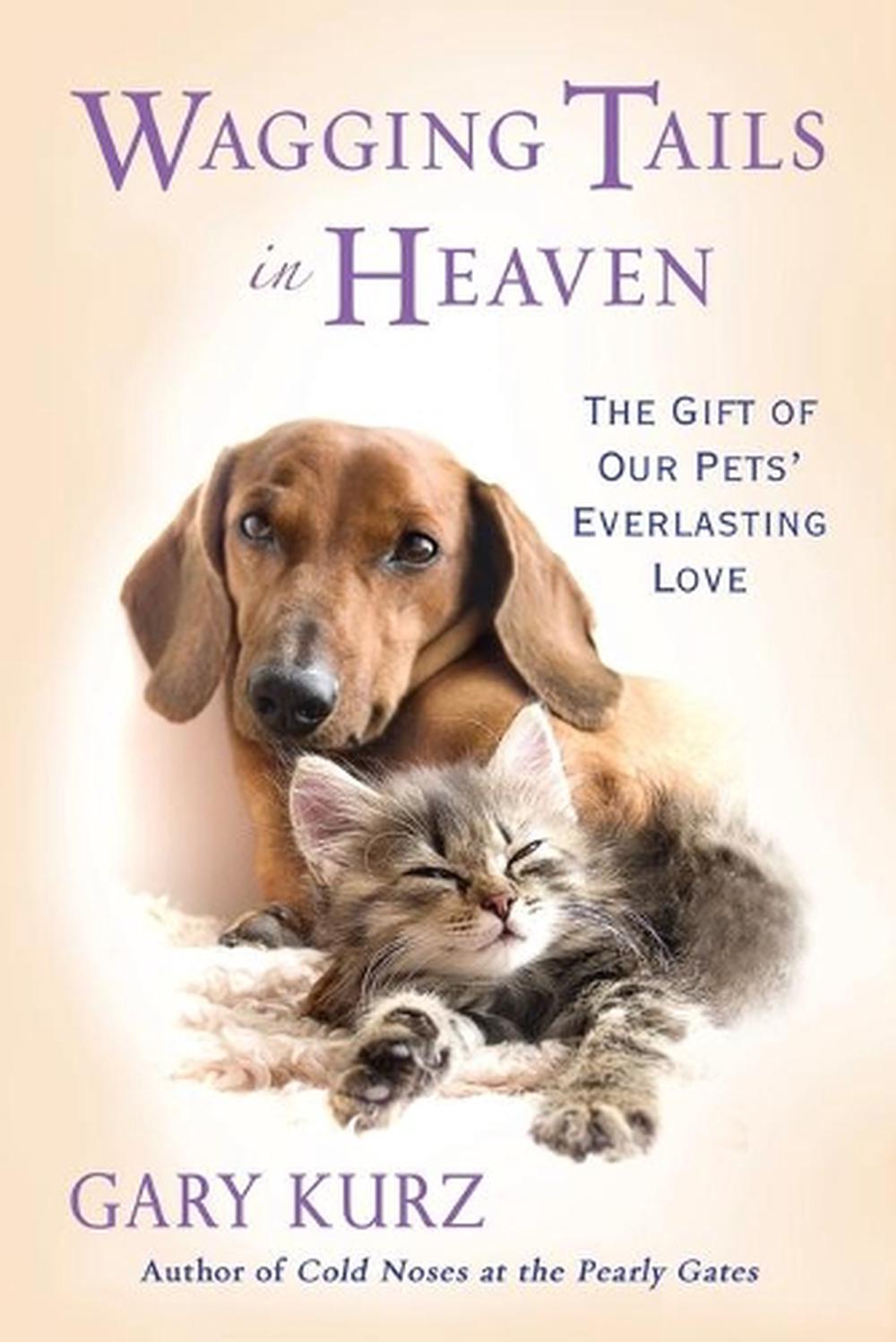 Wagging Tails In Heaven by Gary Kurz - ISBN: 9780806534473