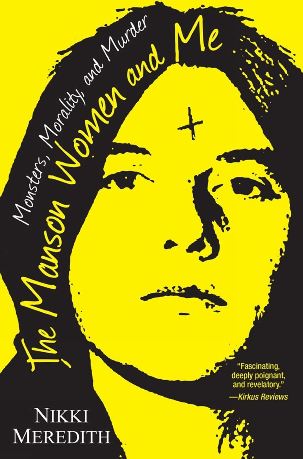 The Manson Women and Me by Nikki Meredith - ISBN: 9780806538594