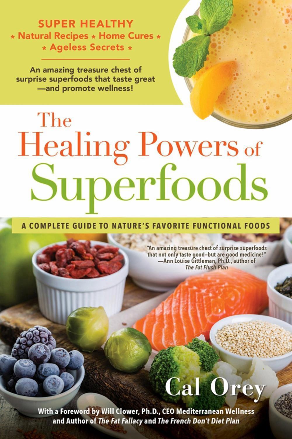 The Healing Powers of Superfoods by Cal Orey - ISBN: 9780806538983