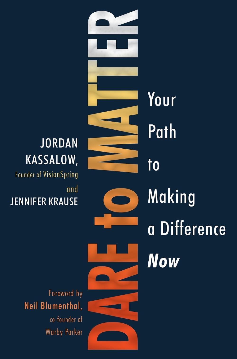 Dare to Matter by Jordan Kassalow - ISBN: 9780806539027