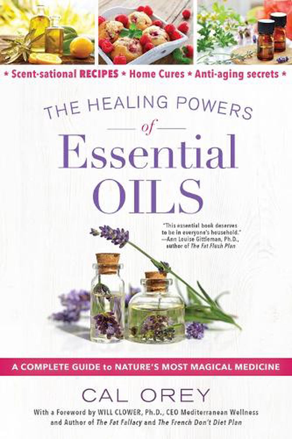 The Healing Powers of Essential Oils by Cal Orey, Paperback ...