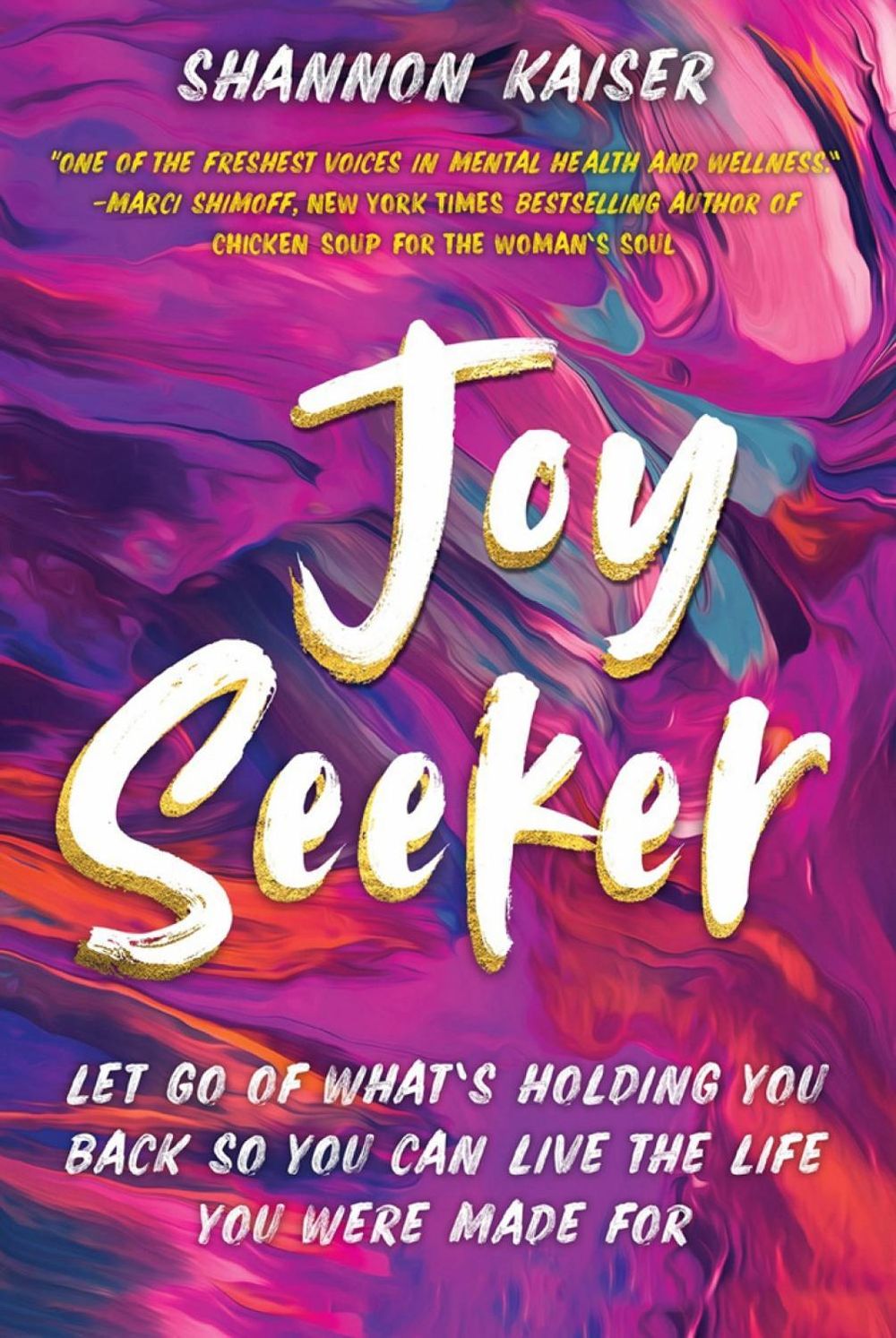 Joy Seeker by Shannon Kaiser - ISBN: 9780806540252