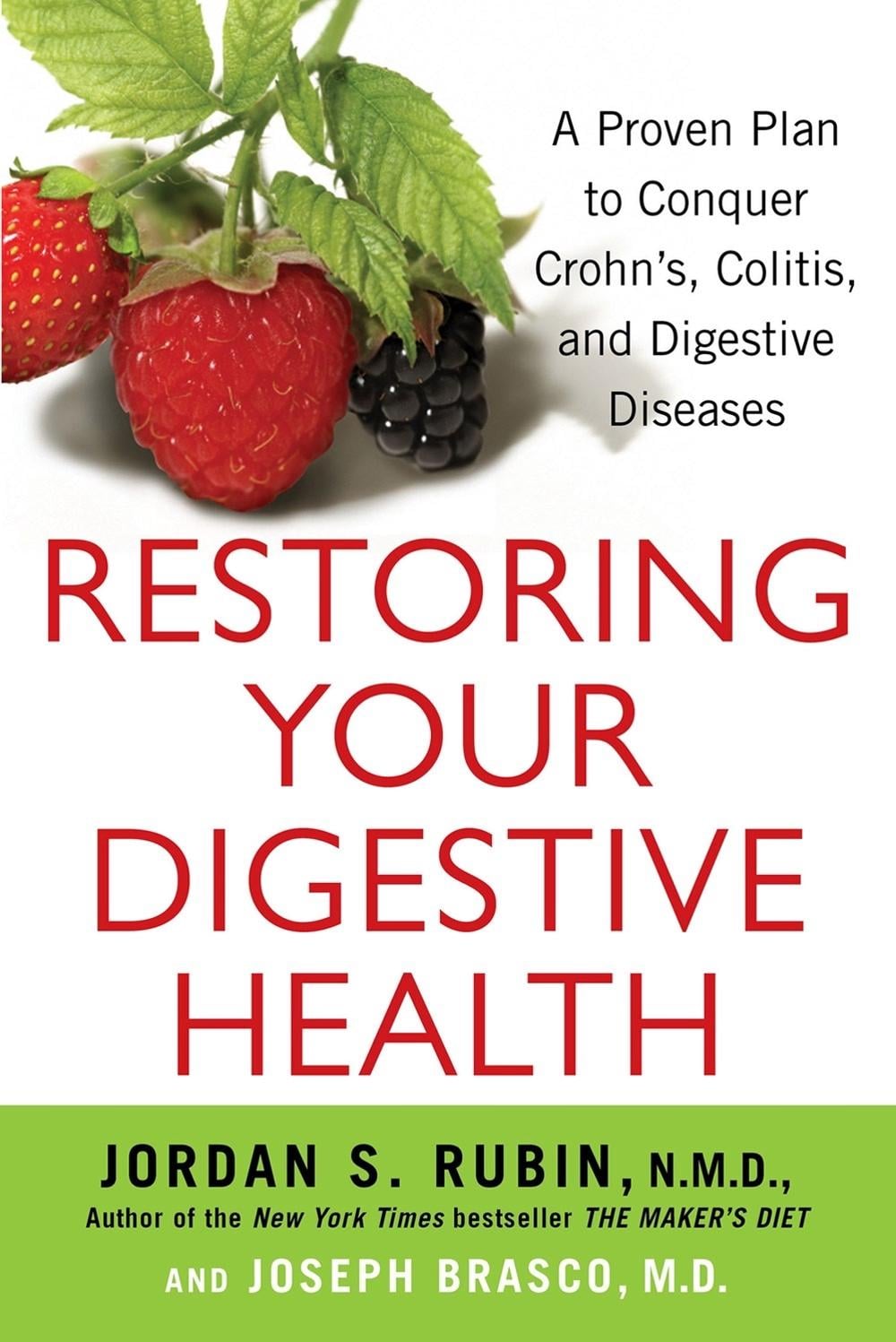 Restoring Your Digestive Health by Jordan Rubin - ISBN: 9780806541280