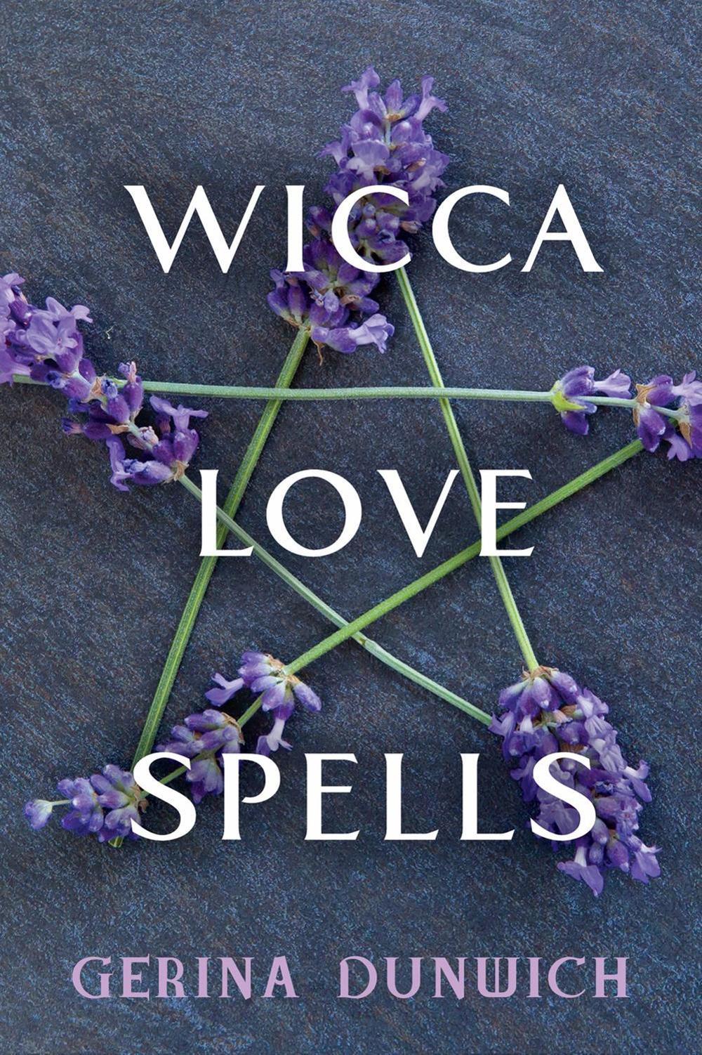 Wicca Love Spells by Gerina Dunwich - ISBN: 9780806541297