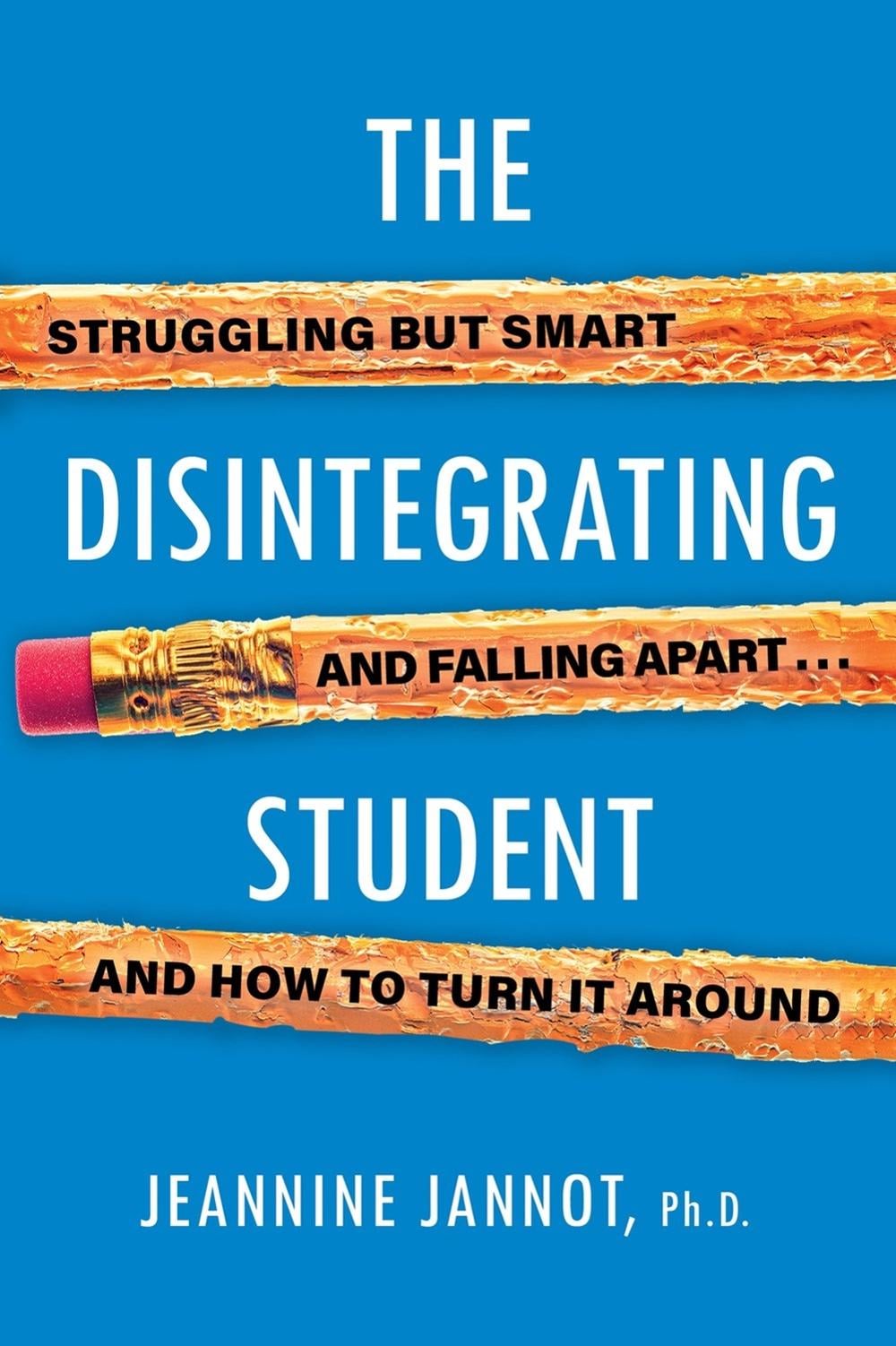 The Disintegrating Student by Jeannine Jannot - ISBN: 9780806541327