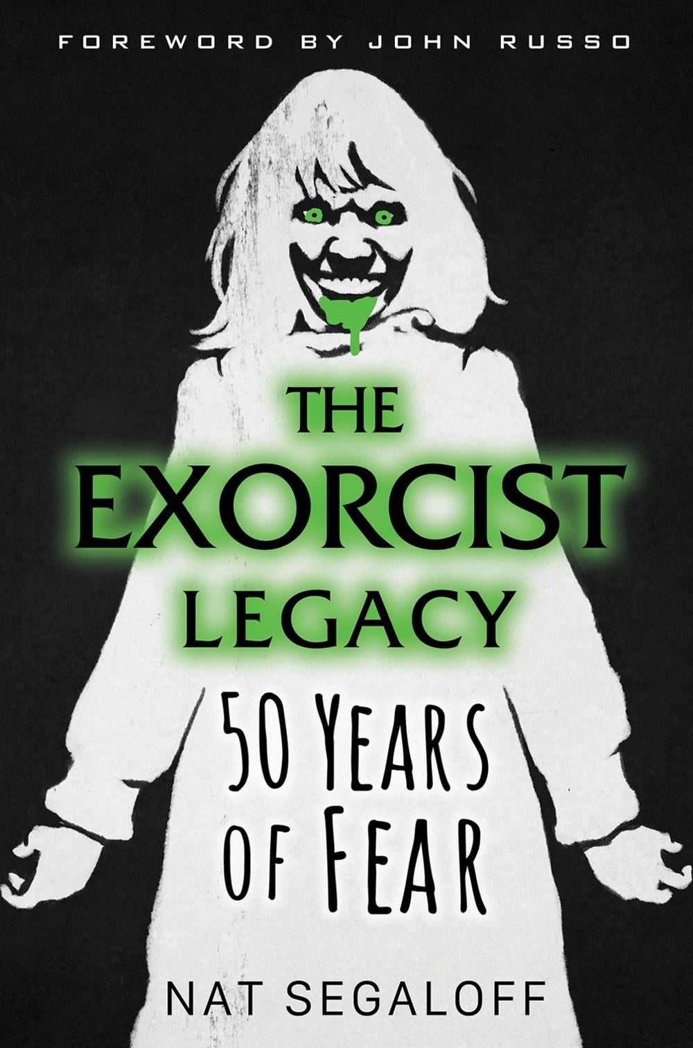 The Exorcist Legacy by Nat Segaloff - ISBN: 9780806541945