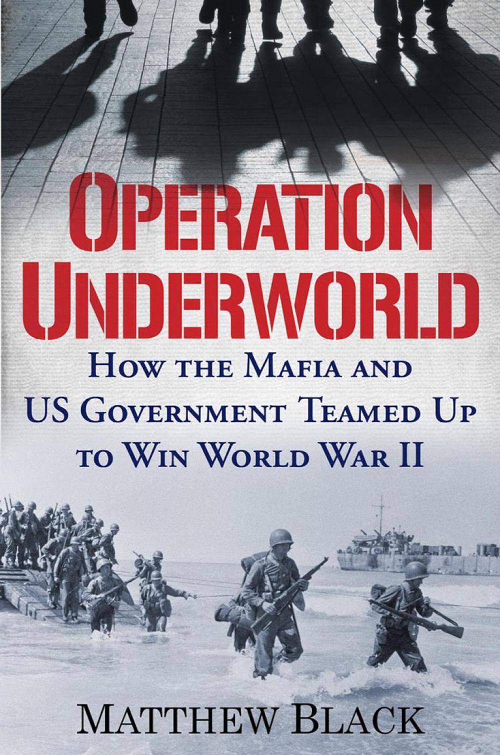 Operation Underworld by Matthew Black - ISBN: 9780806542157