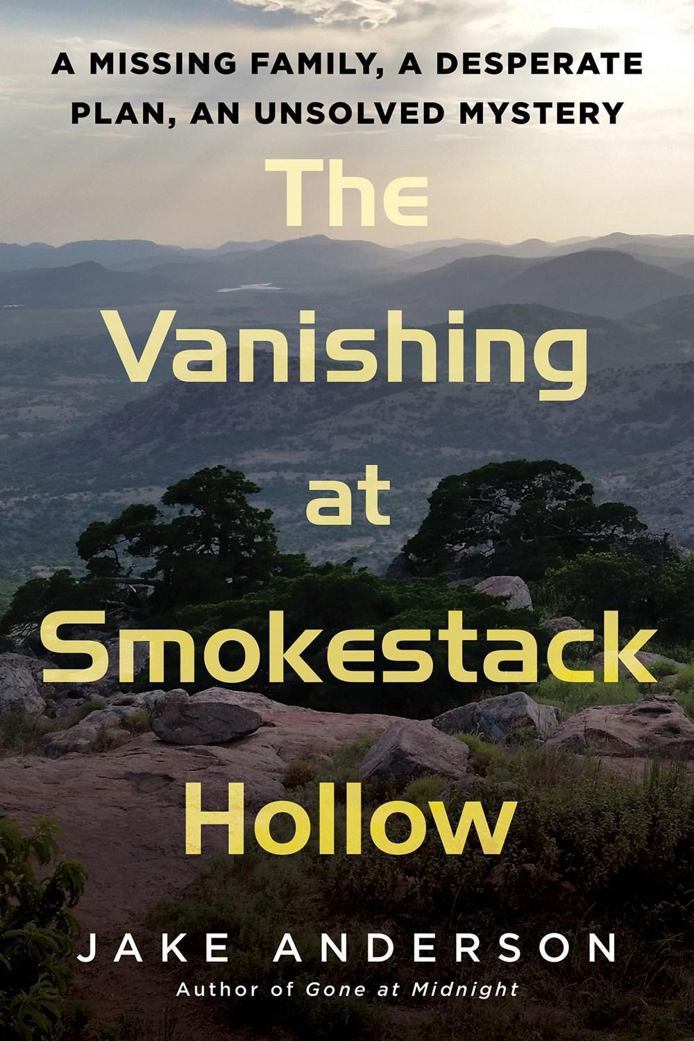 The Vanishing at Smokestack Hollow by Jake Anderson - ISBN: 9780806542478
