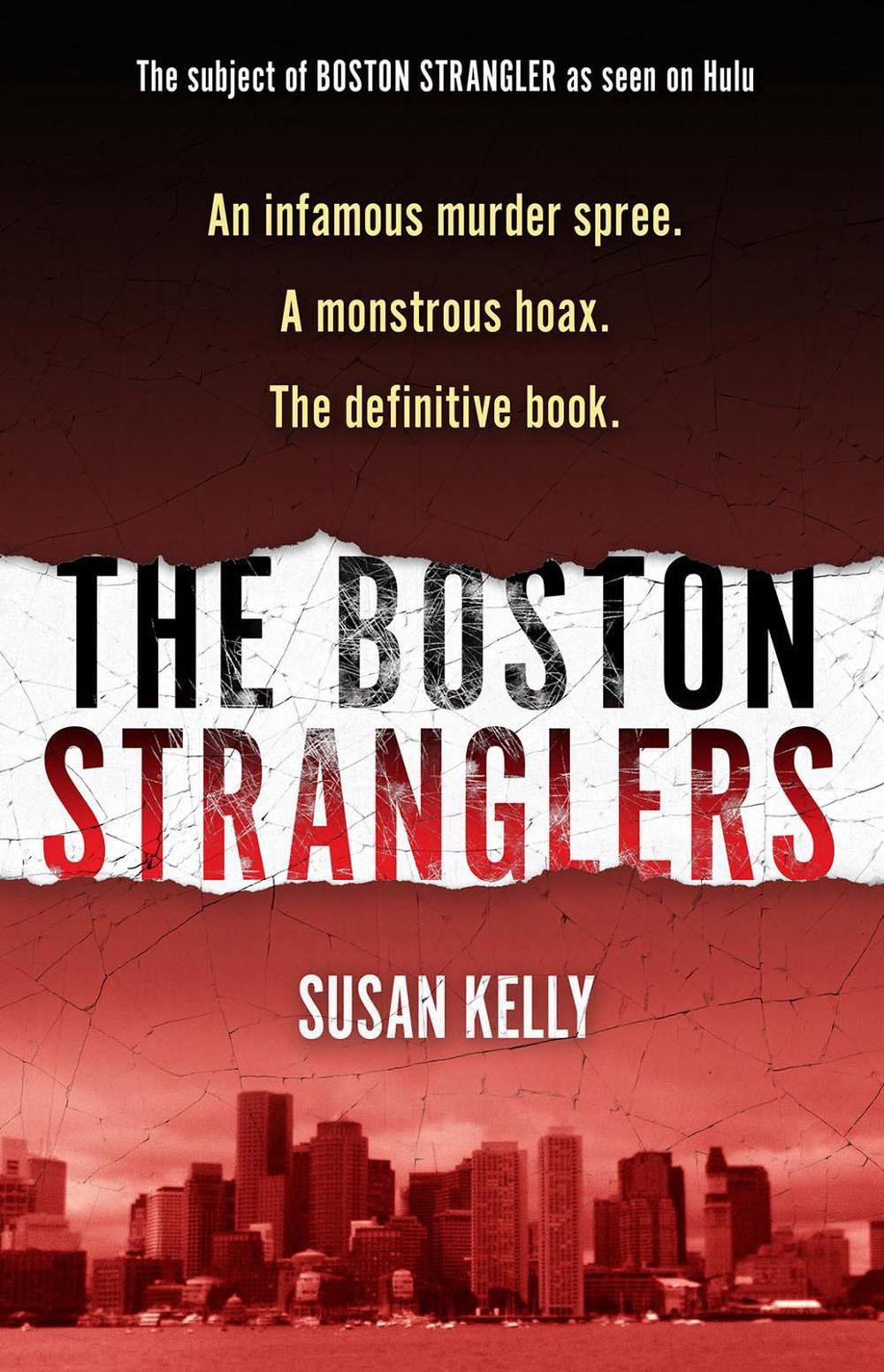 The Boston Stranglers by Susan Kelly - ISBN: 9780806542669