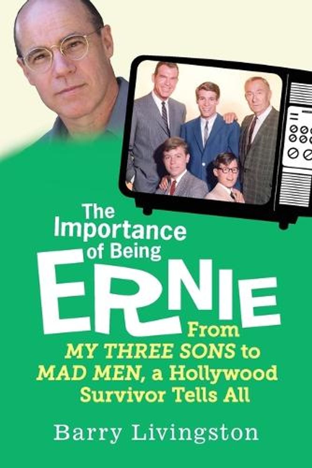 The Importance of Being Ernie by Barry Livingston - ISBN: 9780806543413